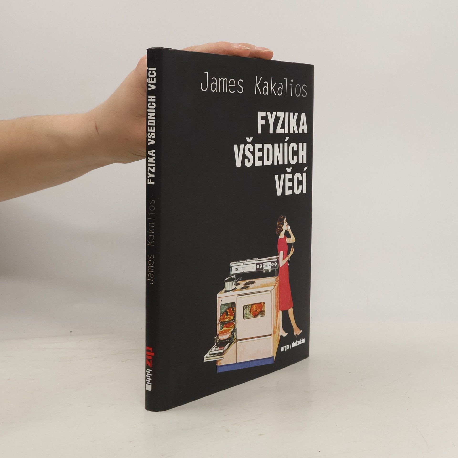 James Kakalios Fyzika všedních věcí