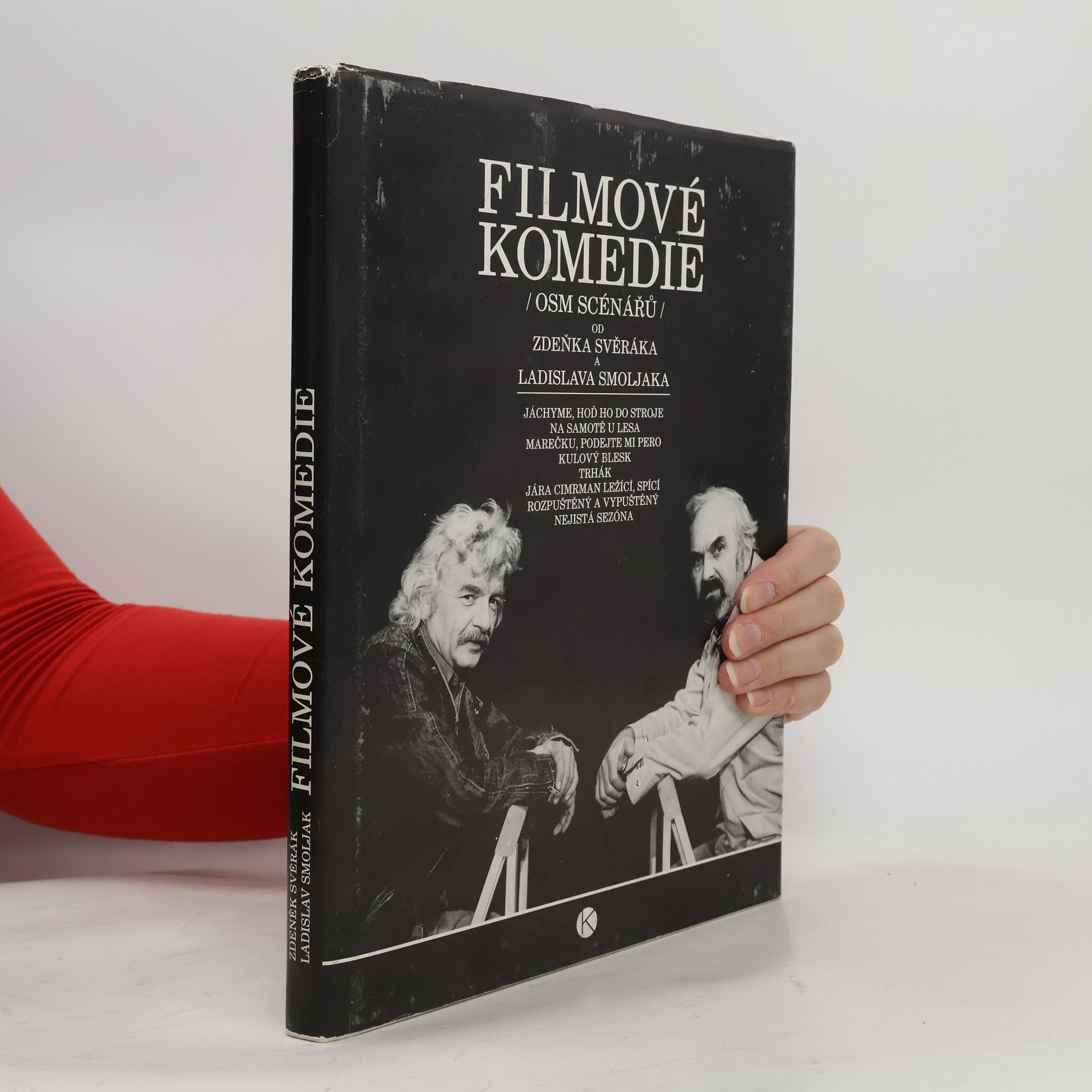 Zdeněk Svěrák Filmové komedie. Osm scénářů Zdeňka Svěráka a Ladislava Smoljaka