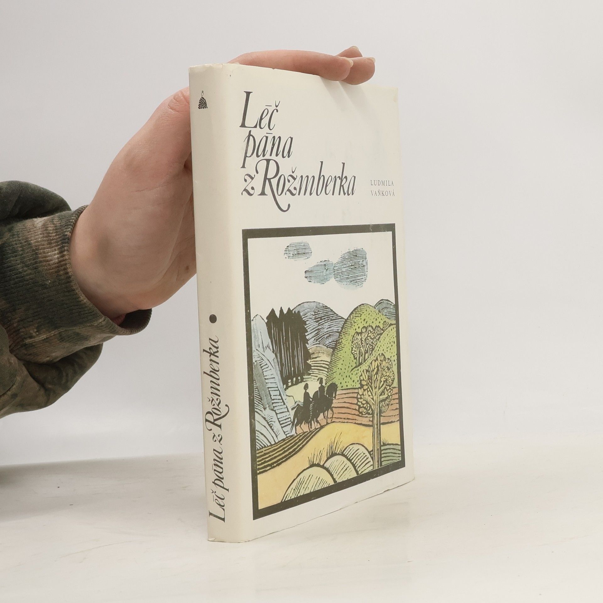 Vaňková Ludmila Léč pána z Rožmberka