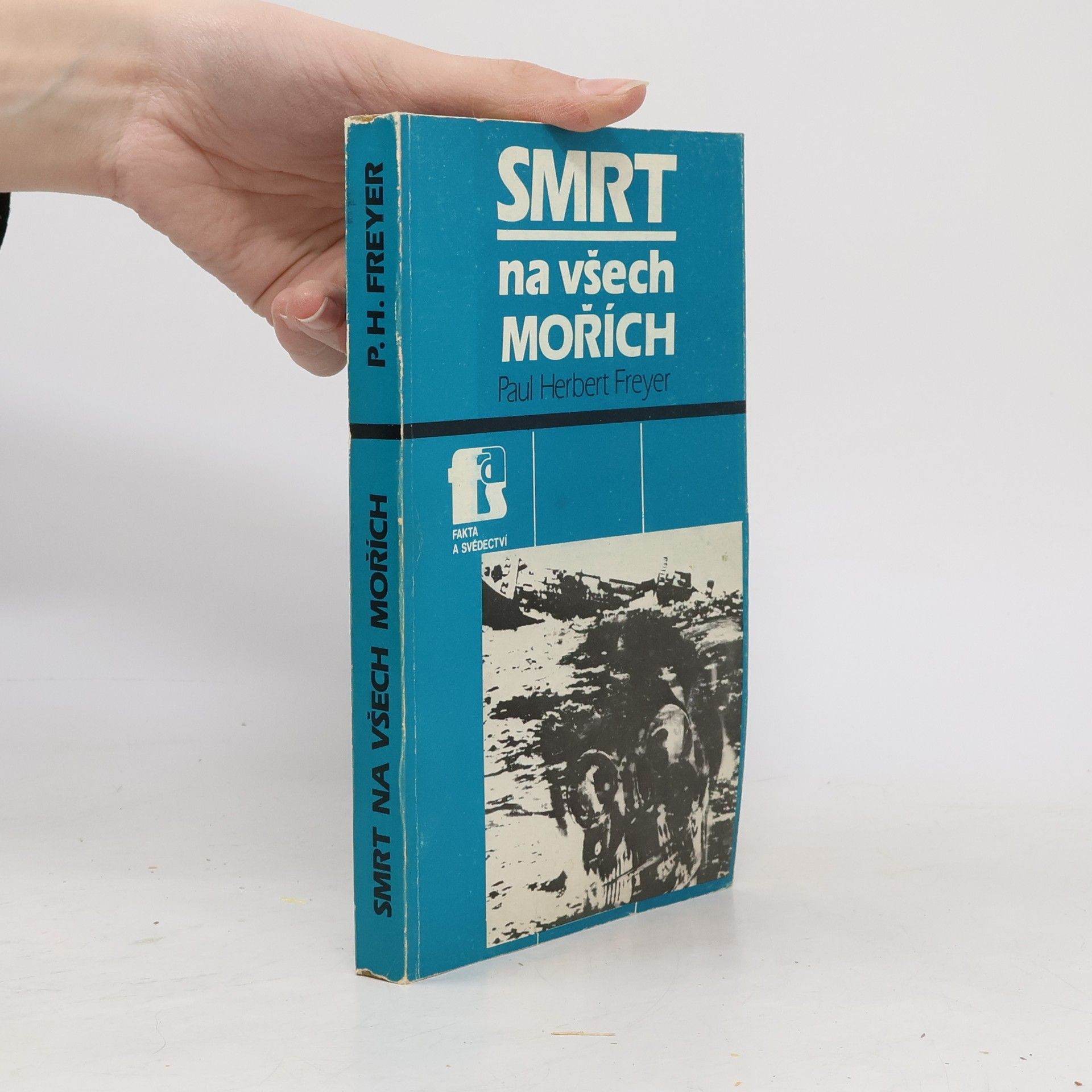 Paul-Herbert Freyer Smrt na všech mořích