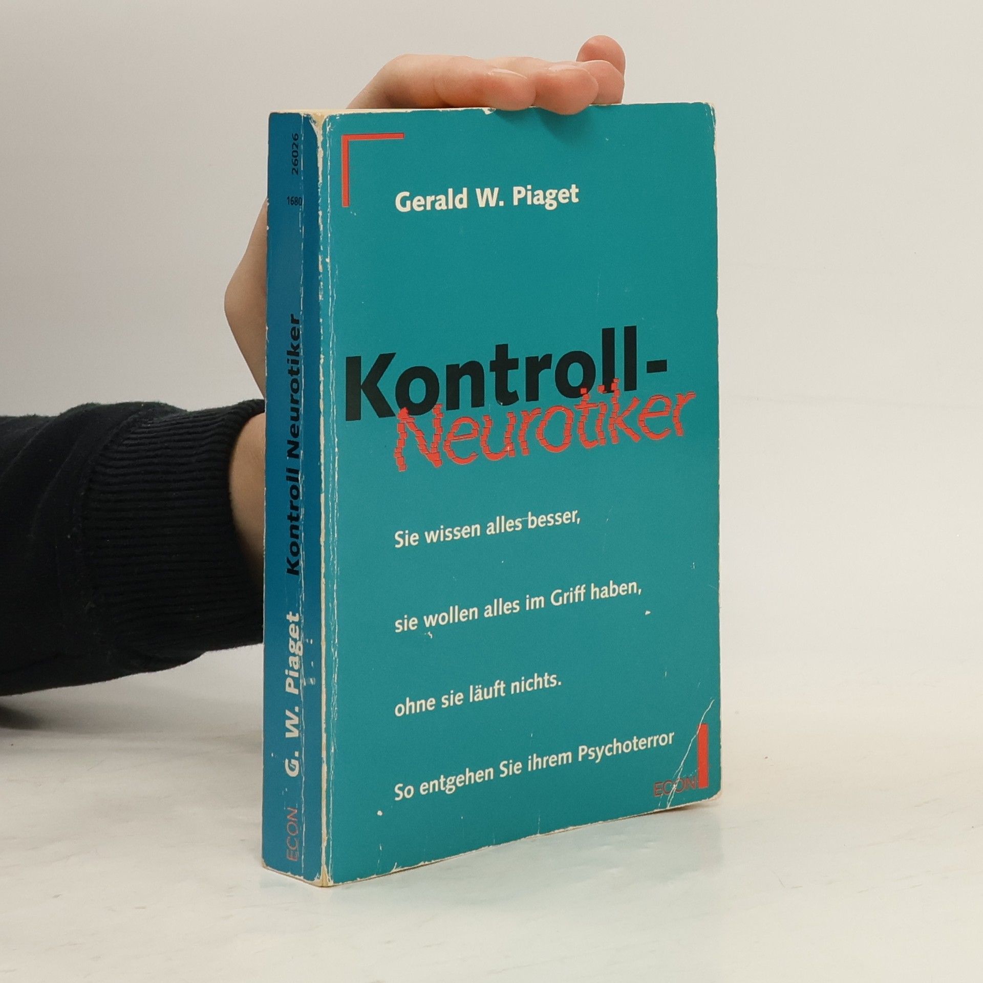 Gerald W. Piaget Kontroll-Neurotiker