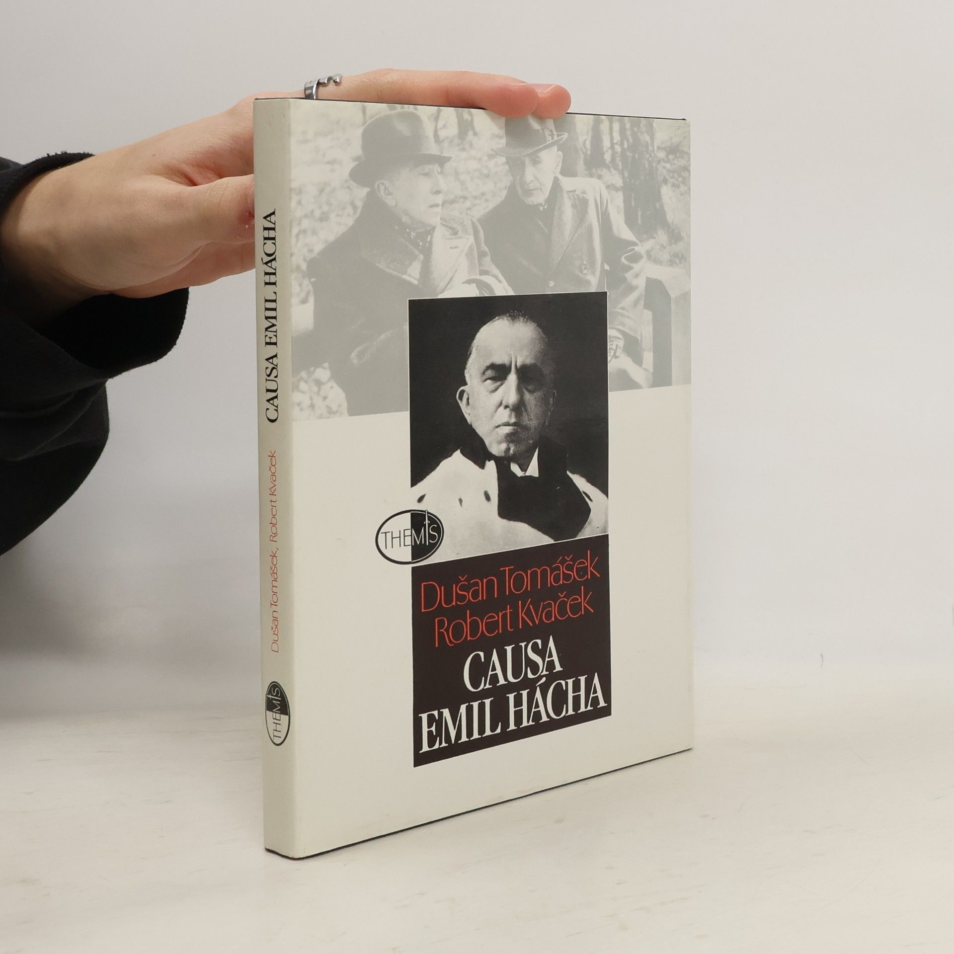 Dušan Tomášek Causa Emil Hácha
