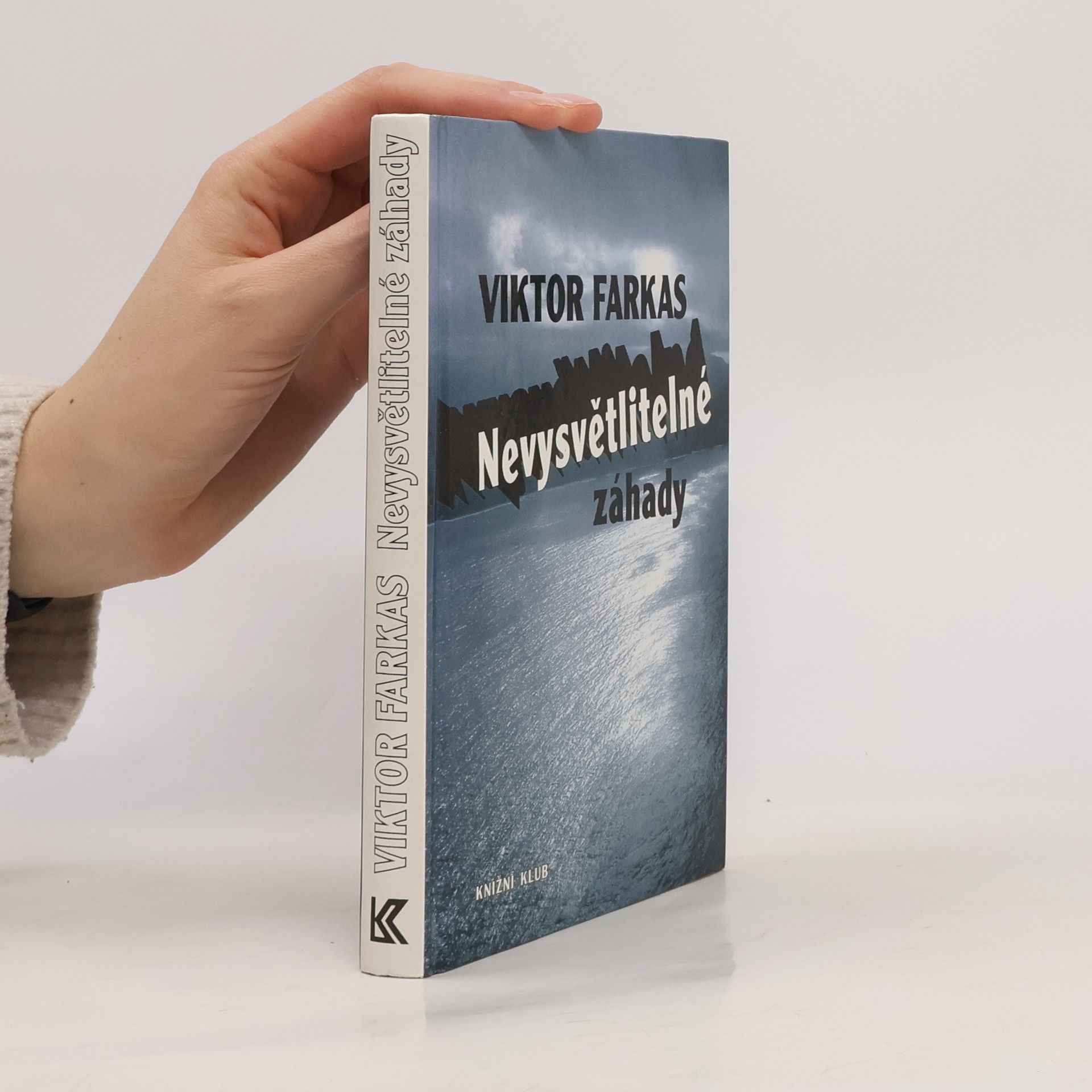 Viktor Farkas Nevysvětlitelné záhady