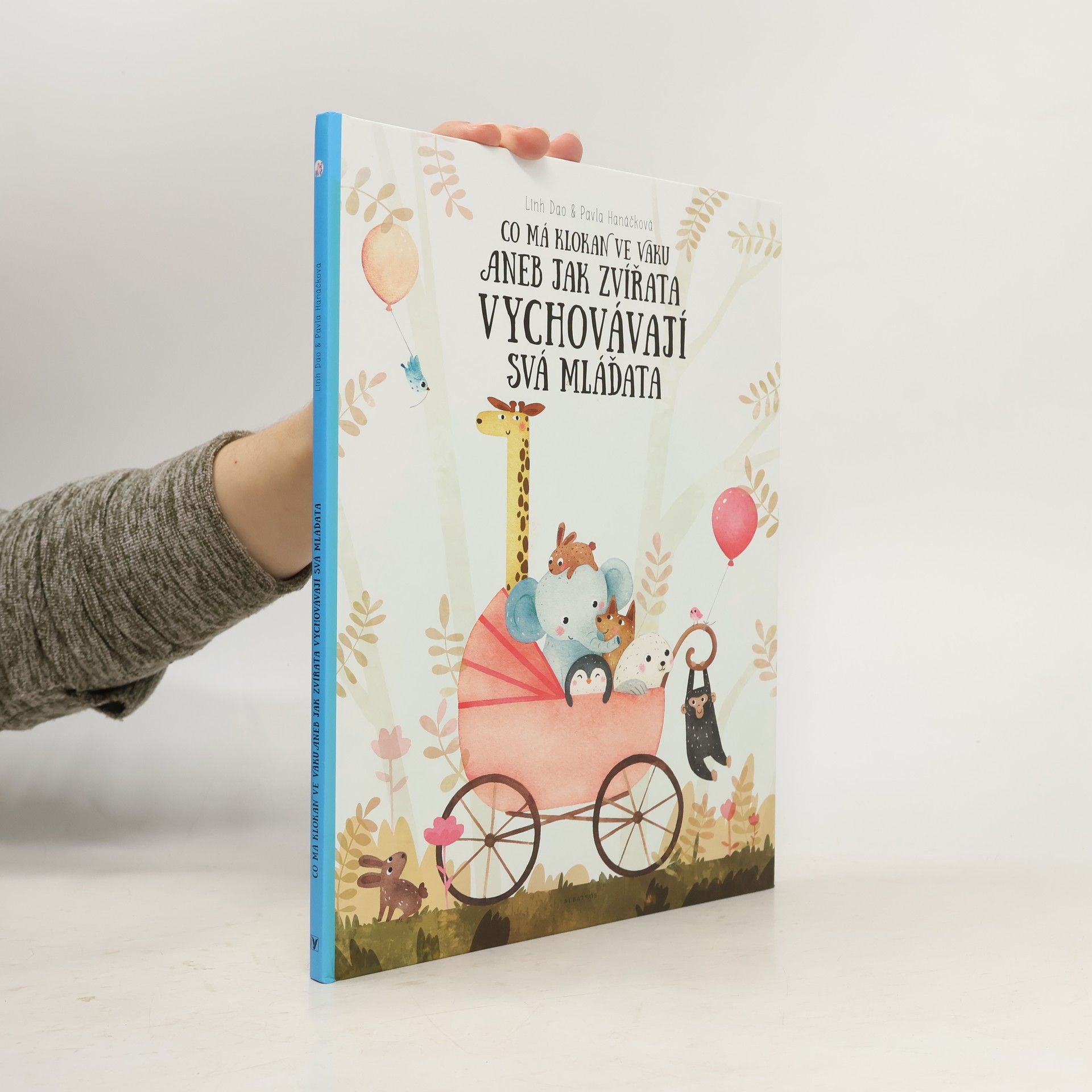 Linh Dao Co má klokan ve vaku, aneb, Jak zvířata vychovávají svá mláďata