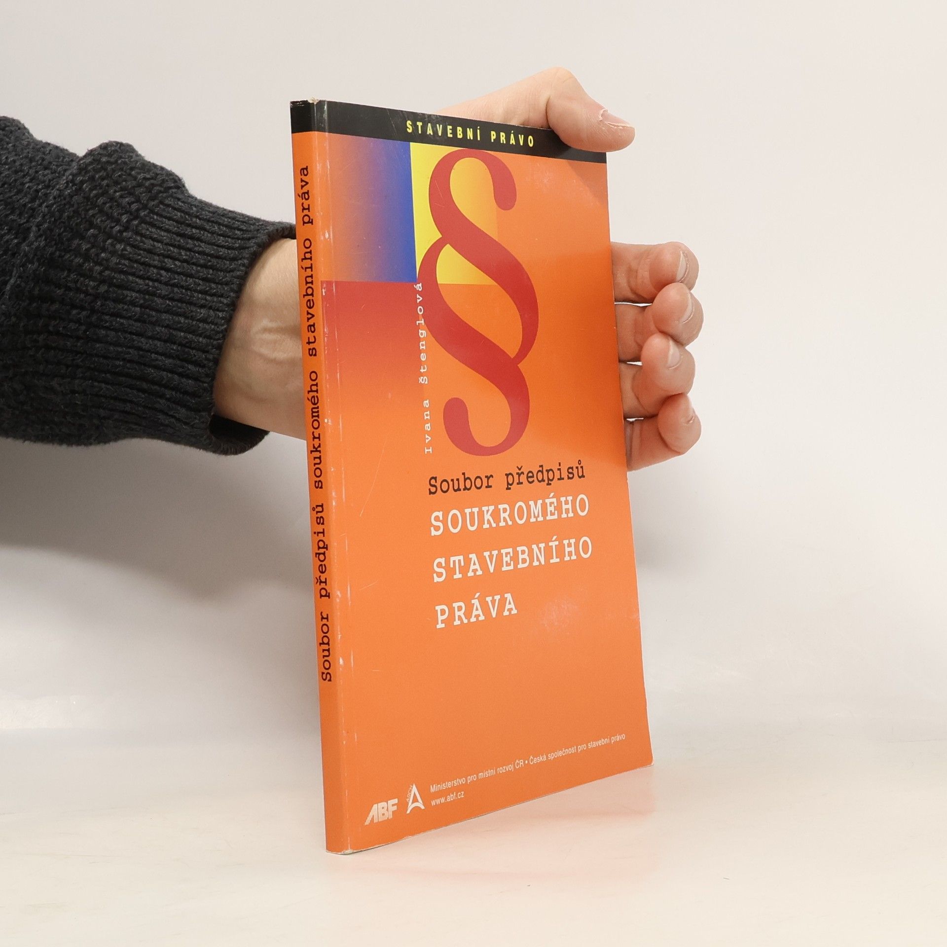 Ivana Štenglová Soubor předpisů soukromého stavebního práva