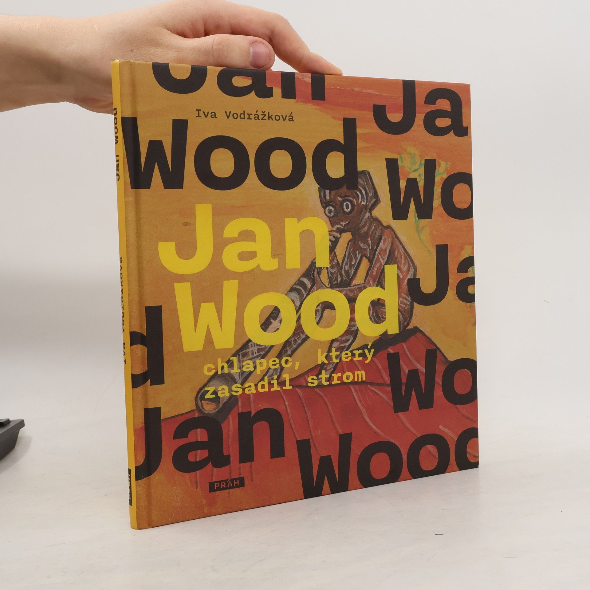 Iva Vodrážková Jan Wood, chlapec, který zasadil strom