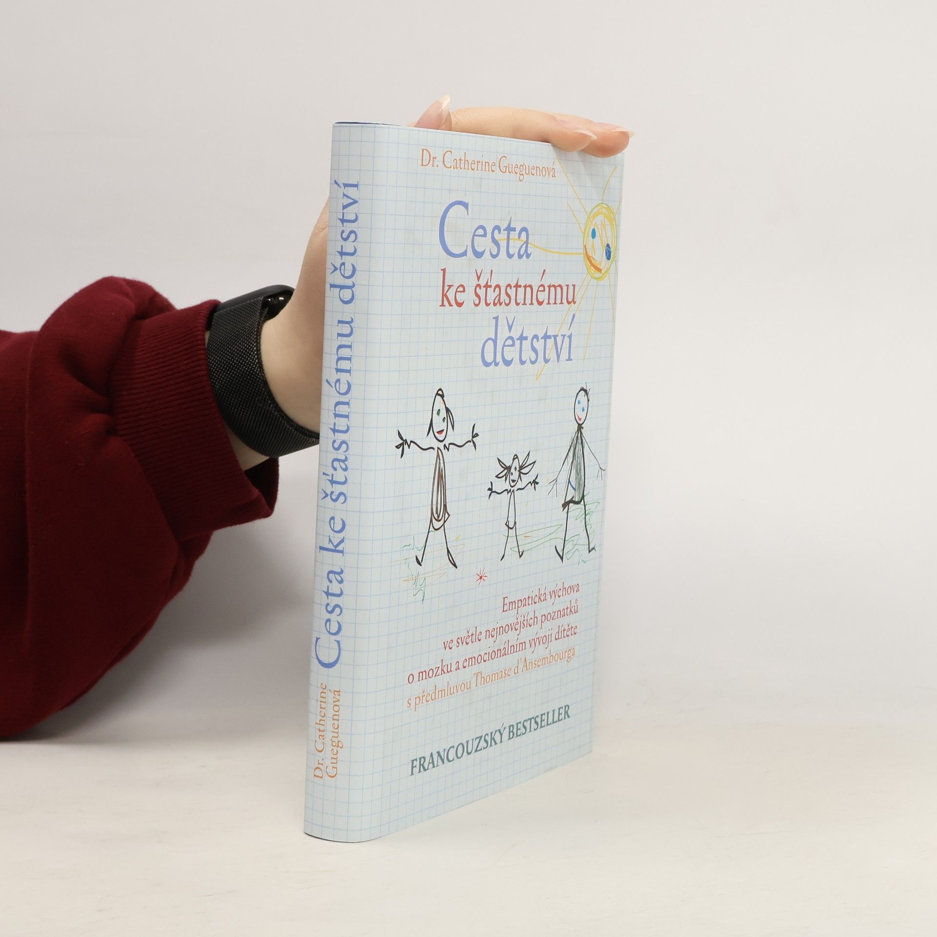 Catherine Gueguen Cesta ke šťastnému dětství