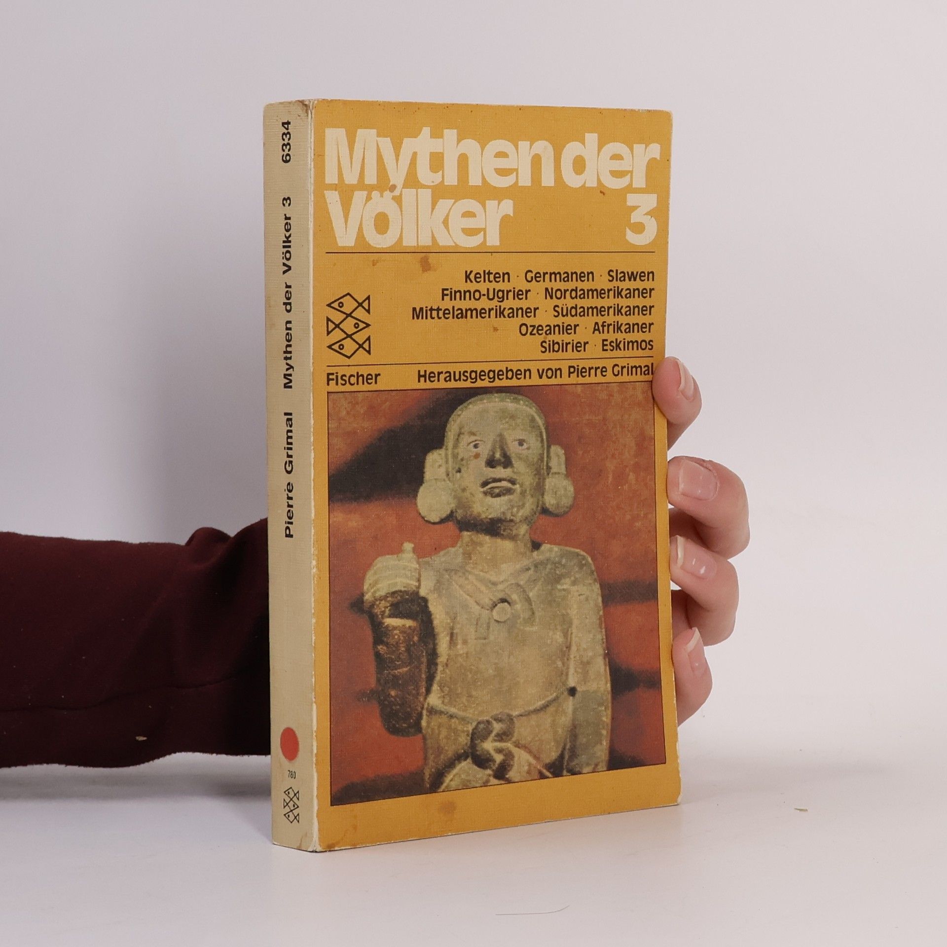 Mythen der Völker Band 3 Kelten, Germanen, Slawen, Finno-Ugrier, Nordamerikaner, Mittelamerikaner, Südamerikaner, Ozeanier, Afrikaner, Sibirier, Eskimos