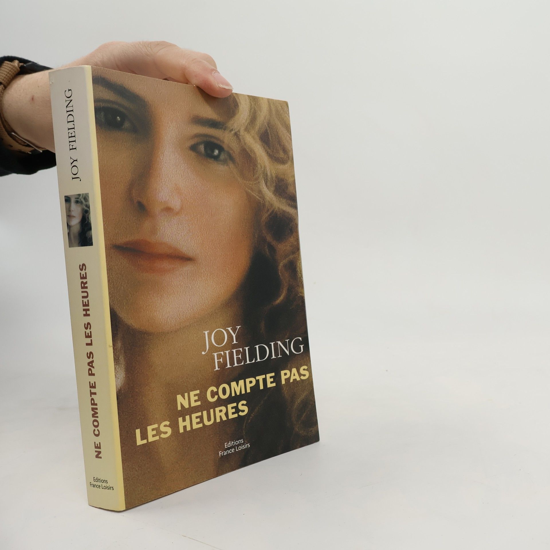 Joy Fielding Ne compte pas les heures. Roman.