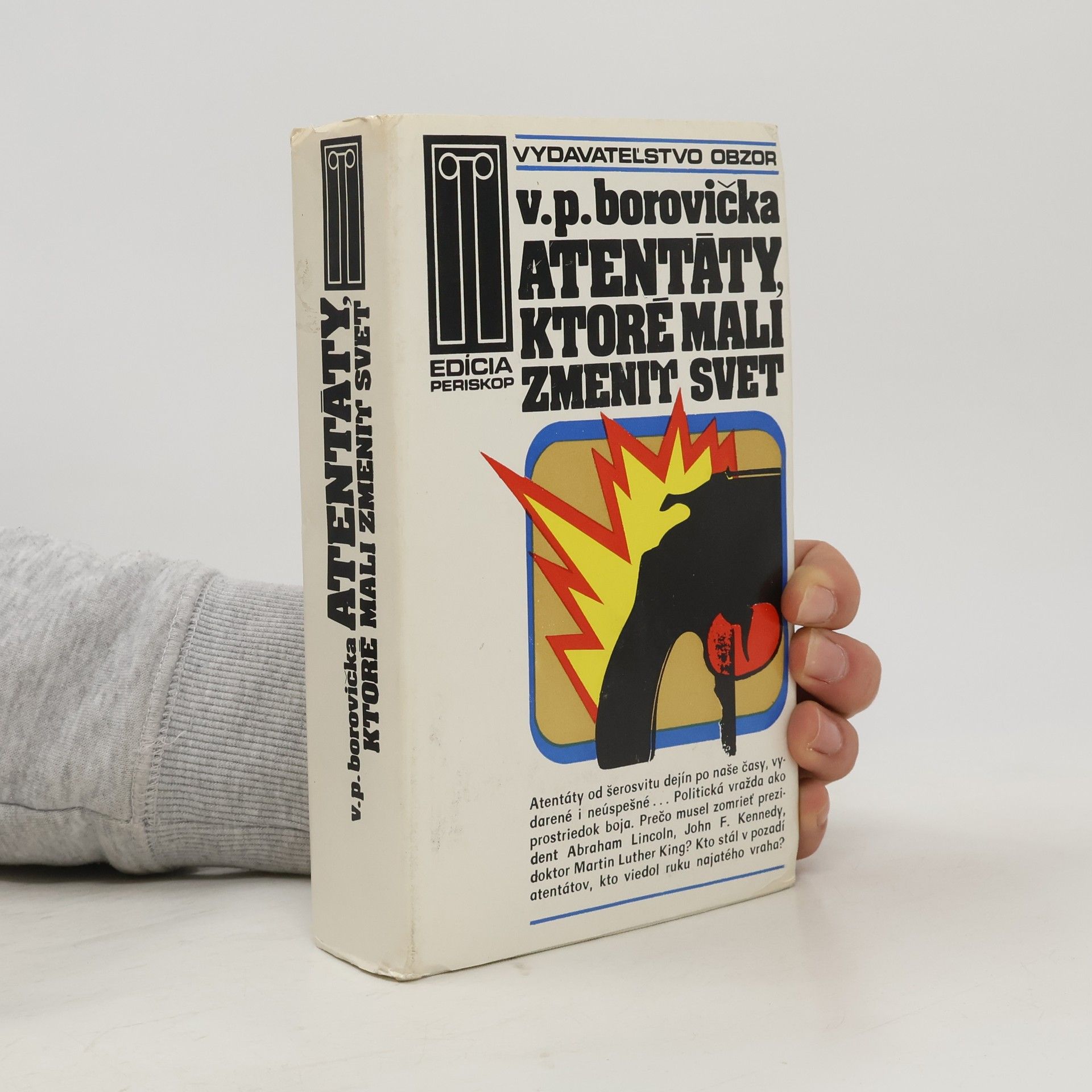Václav Pavel Borovička Atentáty, ktoré mali zmeniť svet