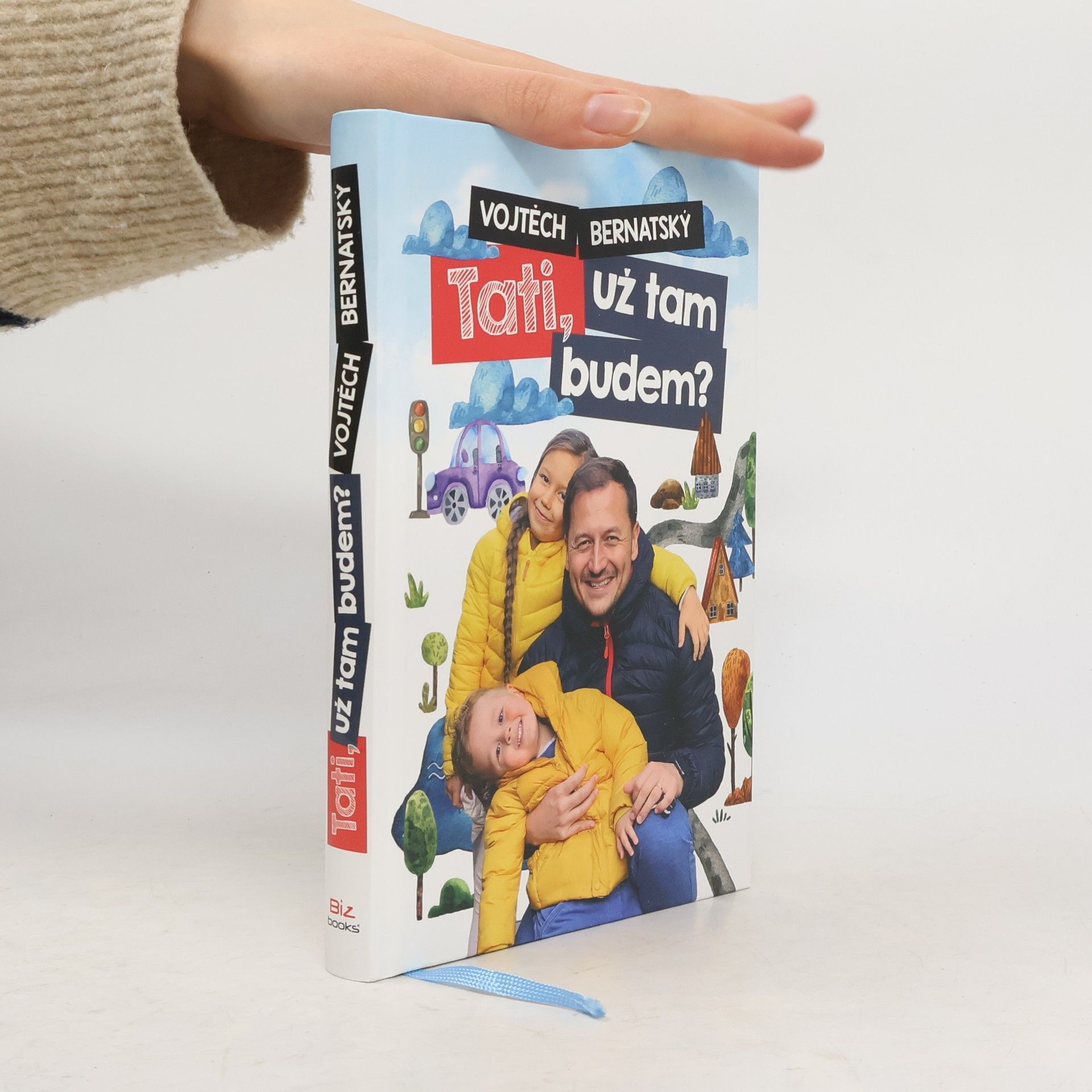 Vojtěch Bernatský Tati, už tam budem?