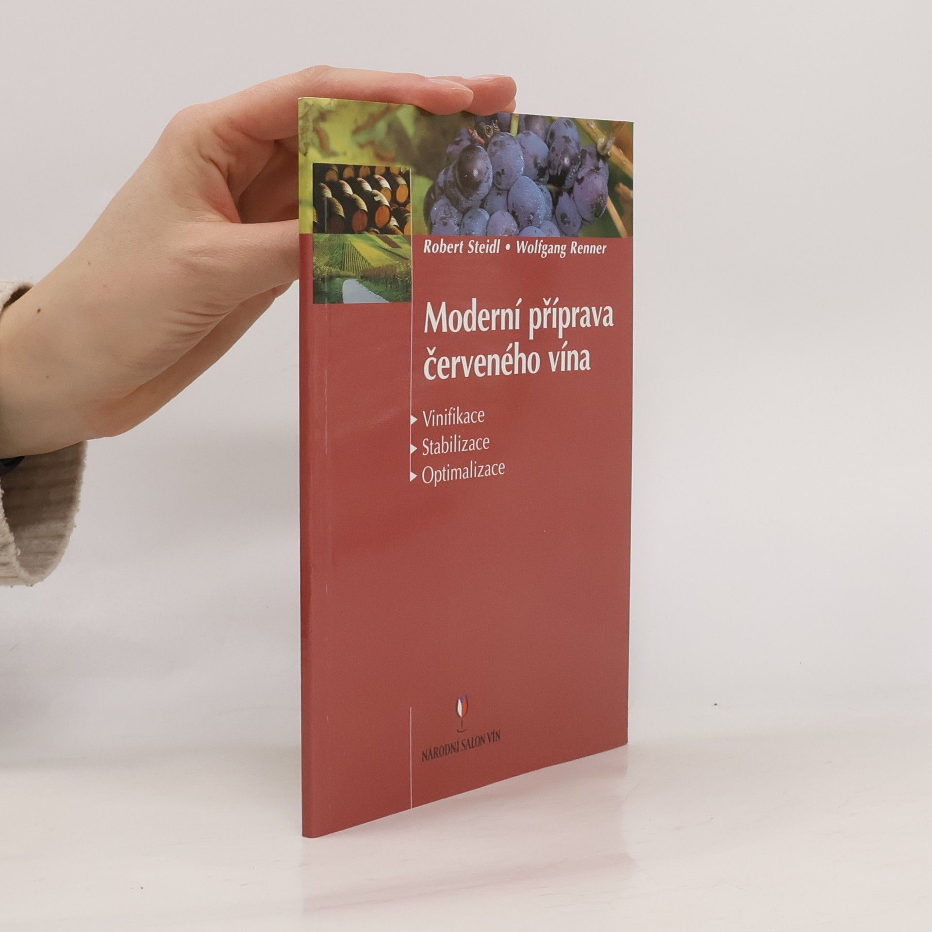 Moderní příprava červeného vína - vinifikace, stabilizace, optimalizace