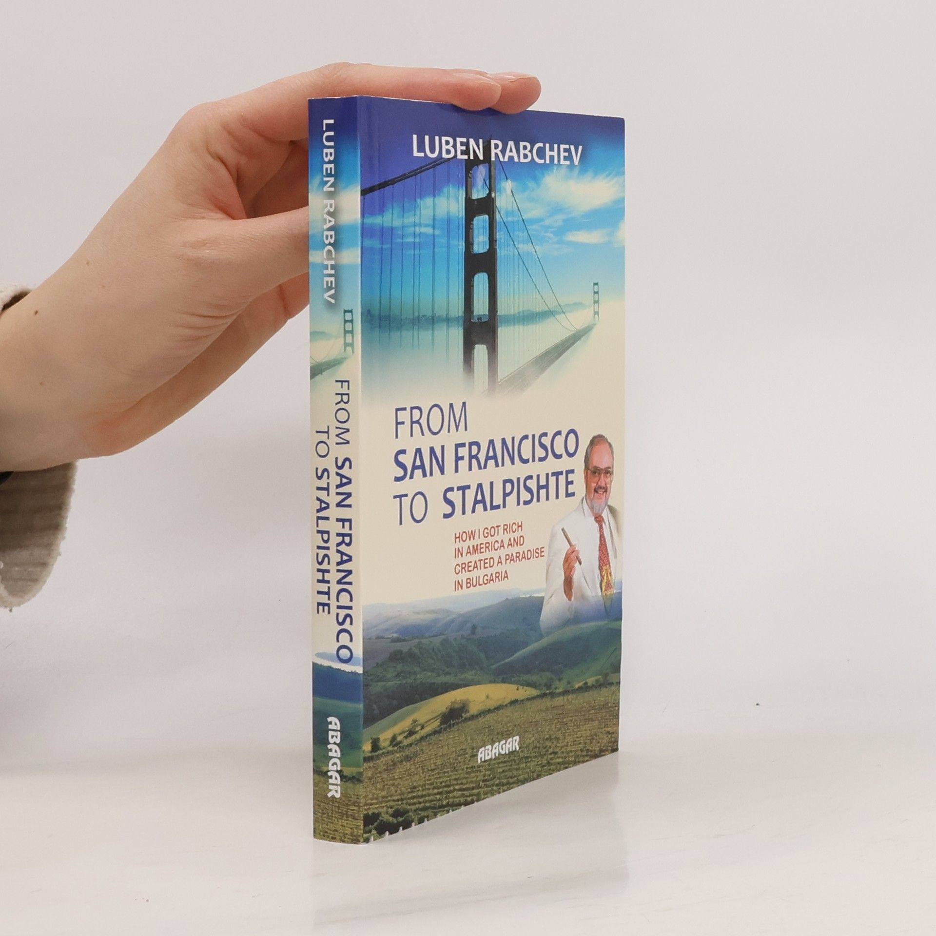 Luben Rabchev From San Francisco to Stalpishte