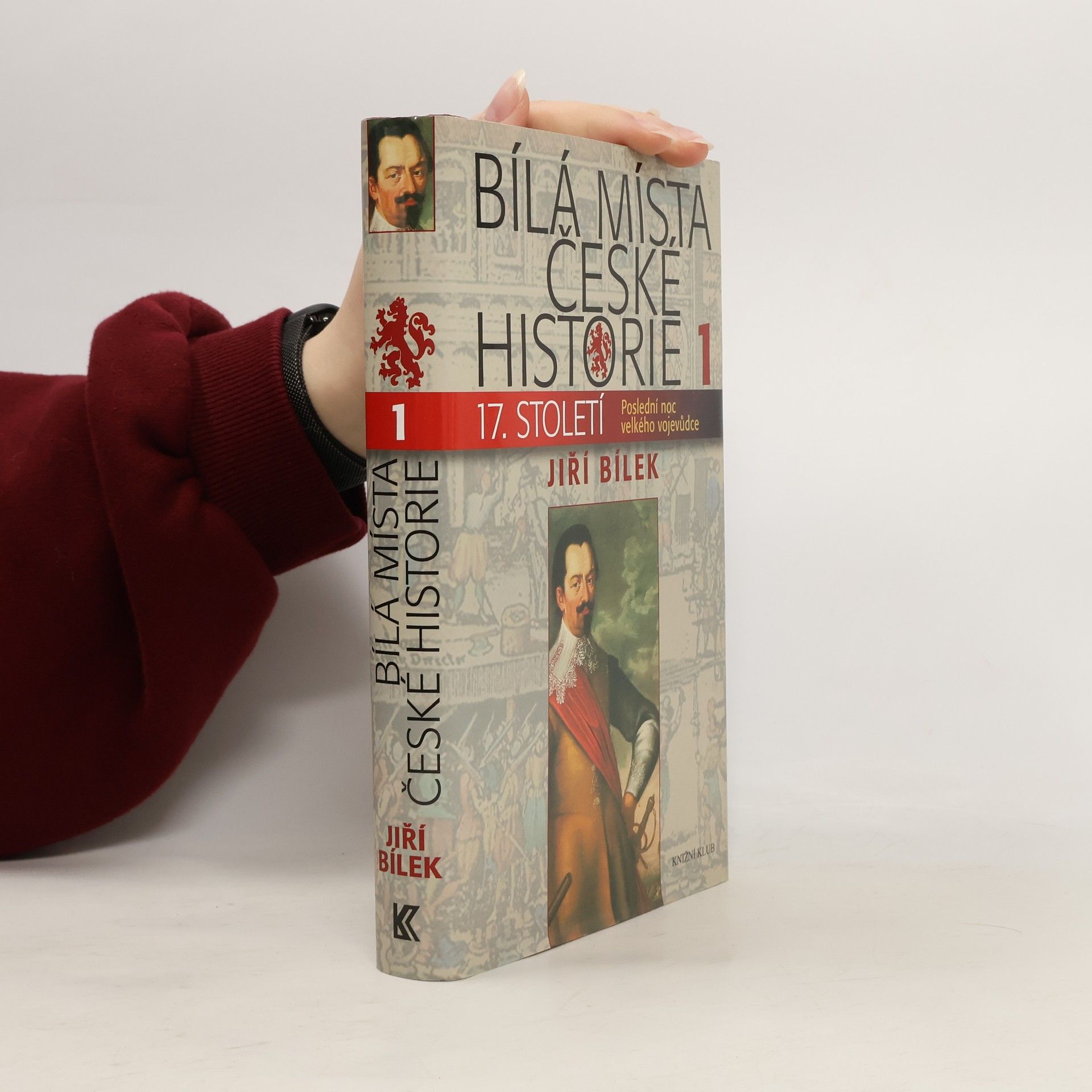 Jiří Bílek Bílá místa české historie 1.díl. 17. století