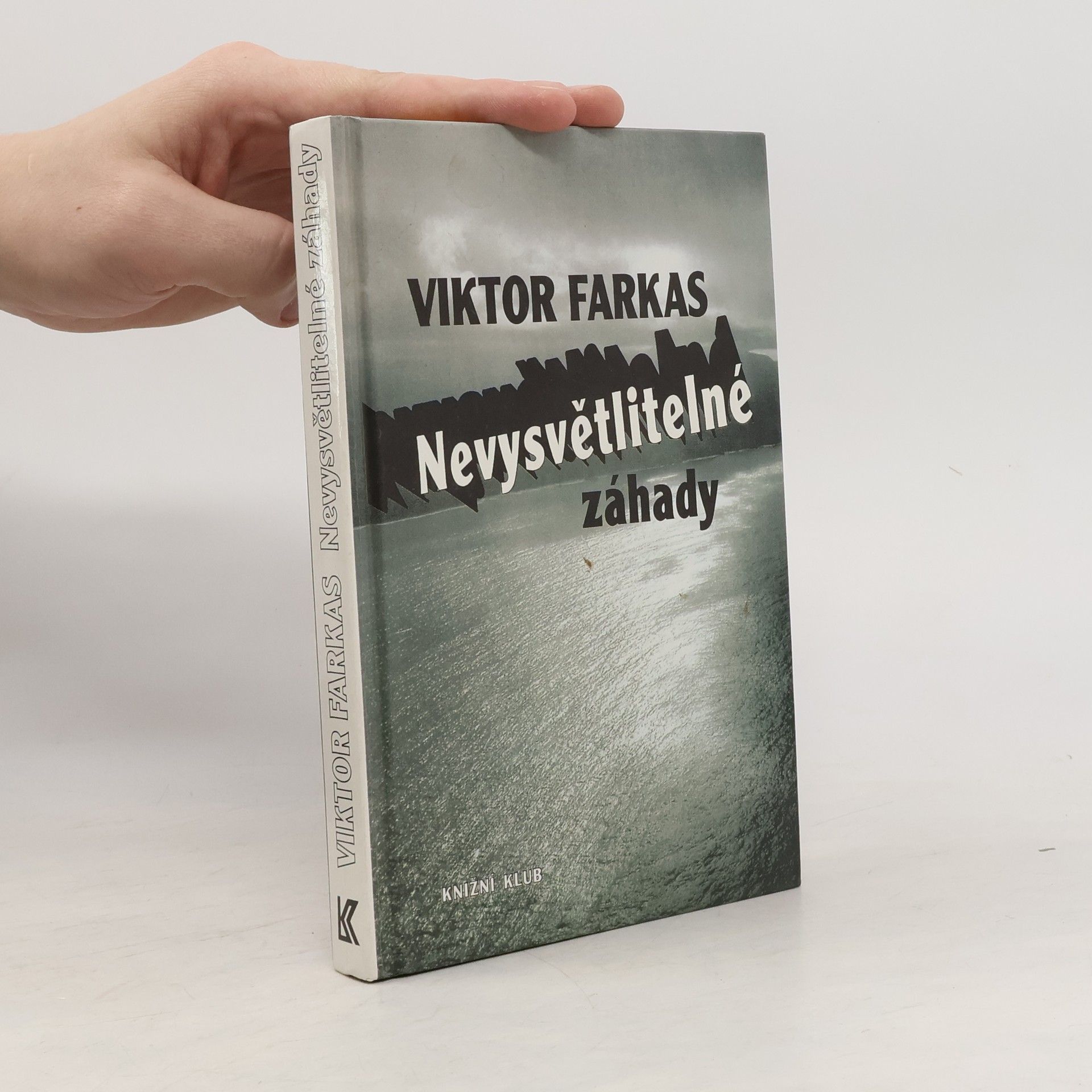 Viktor Farkas Nevysvětlitelné záhady