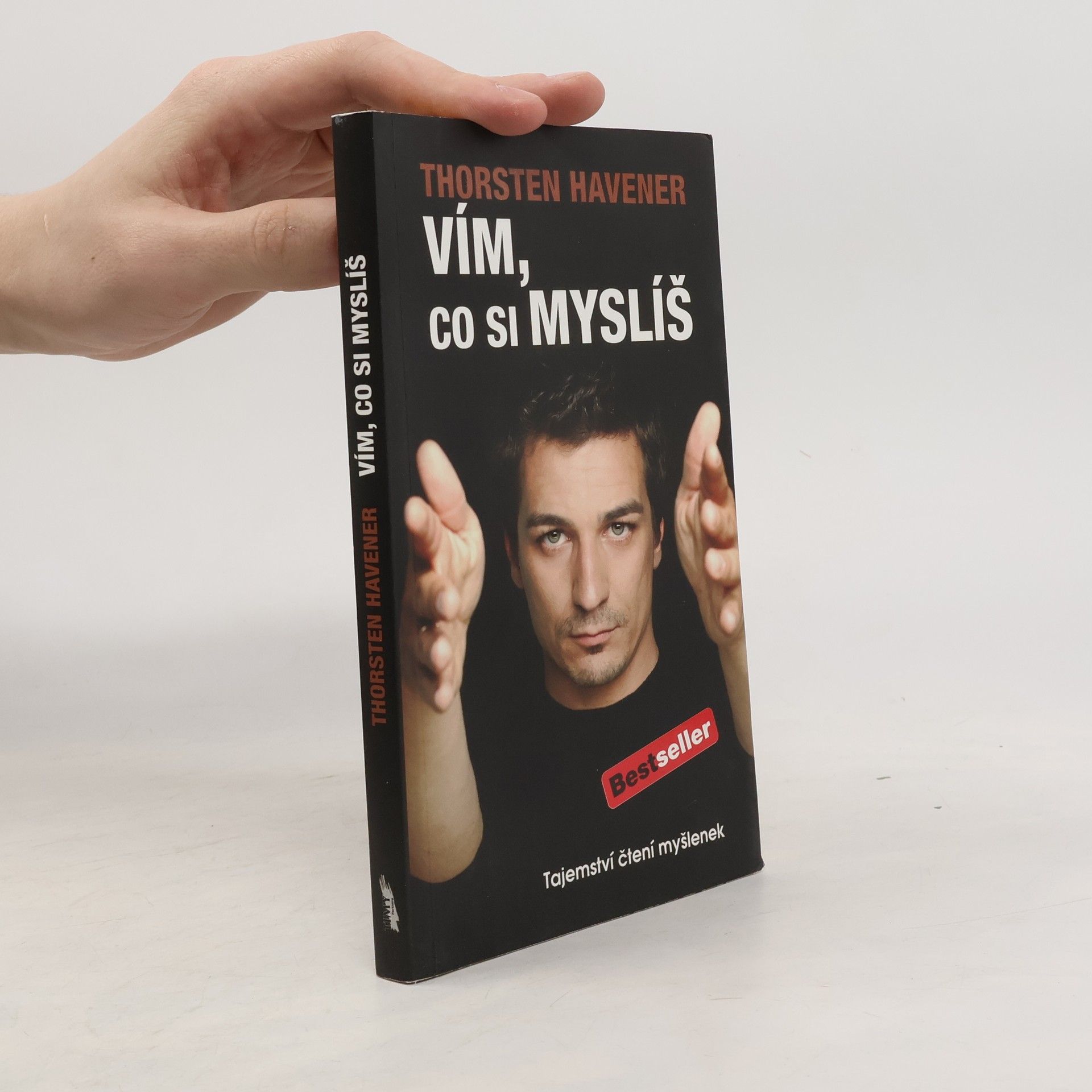 Thorsten Havener Vím, co si myslíš : tajemství čtení myšlenek