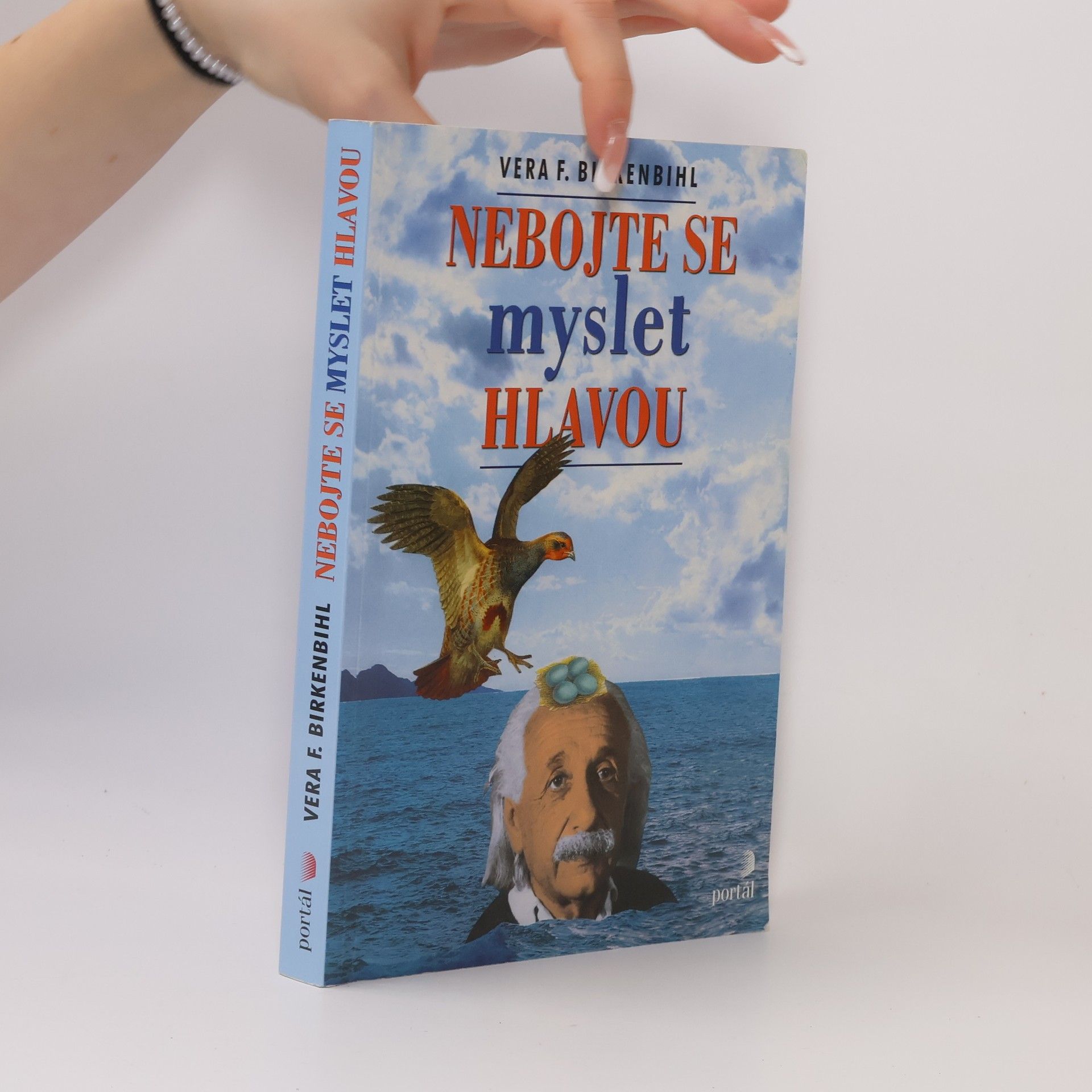 Vera F. Birkenbihl Nebojte se myslet hlavou