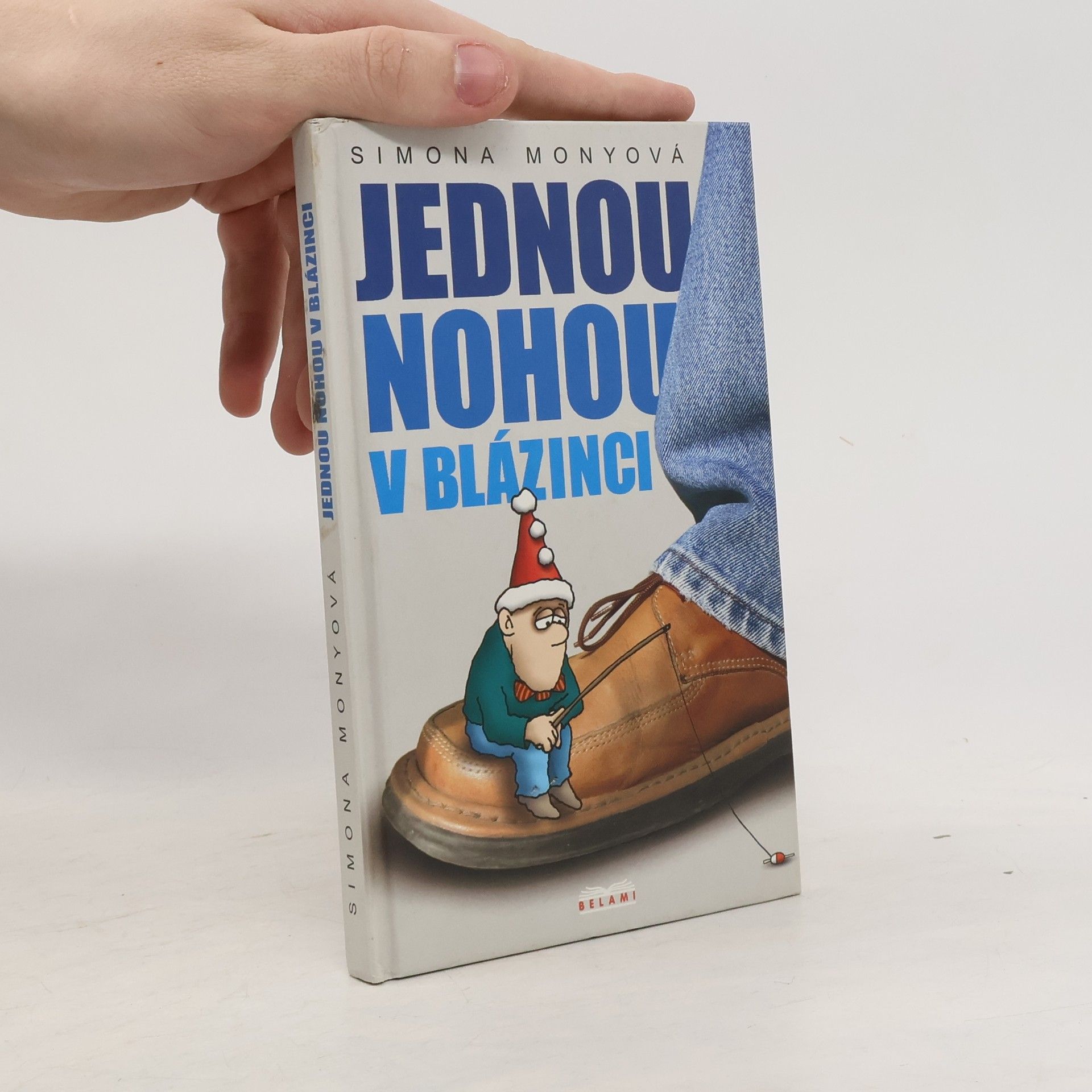 Simona Monyová Jednou nohou v blázinci