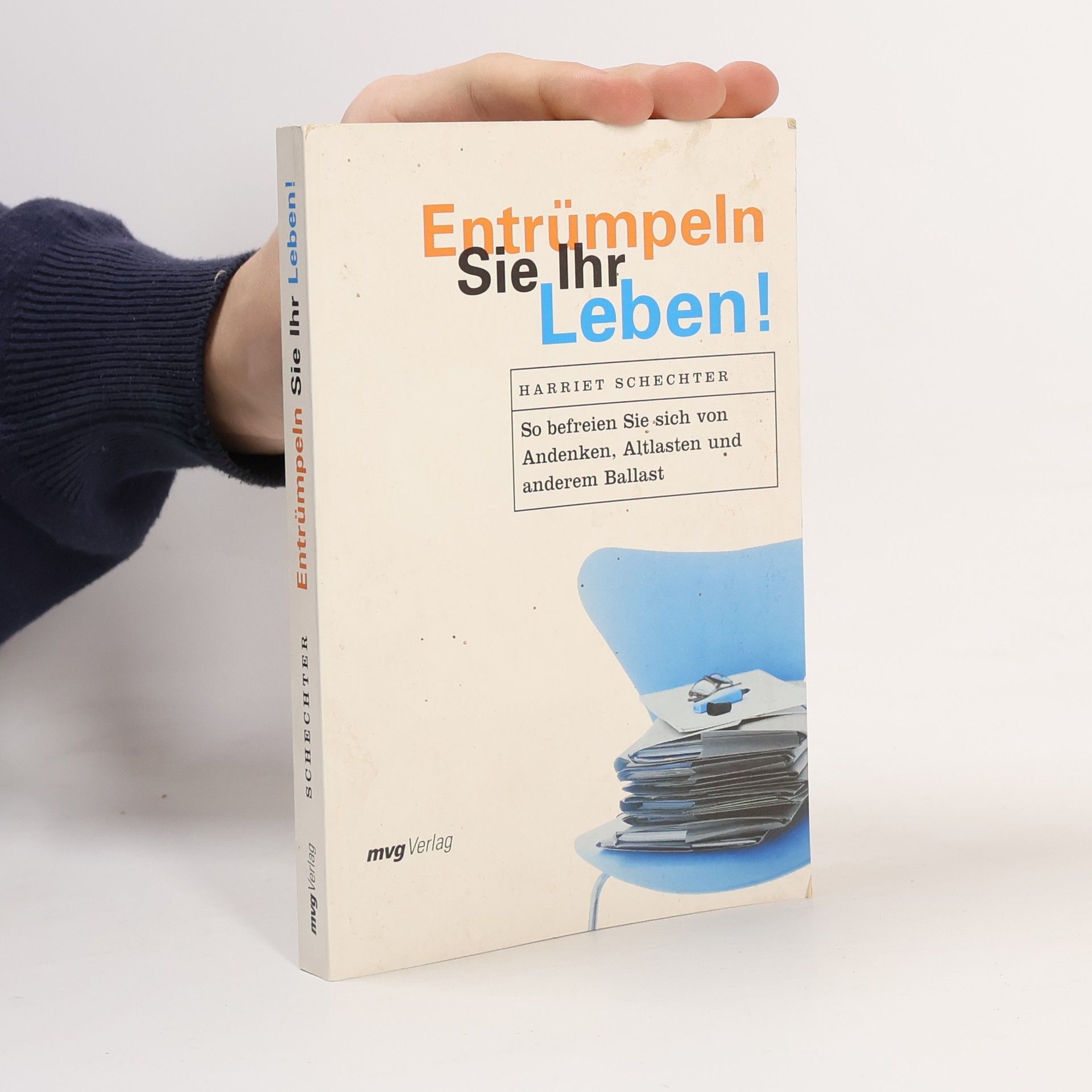 Harriet Schechter Entrümpeln Sie Ihr Leben!
