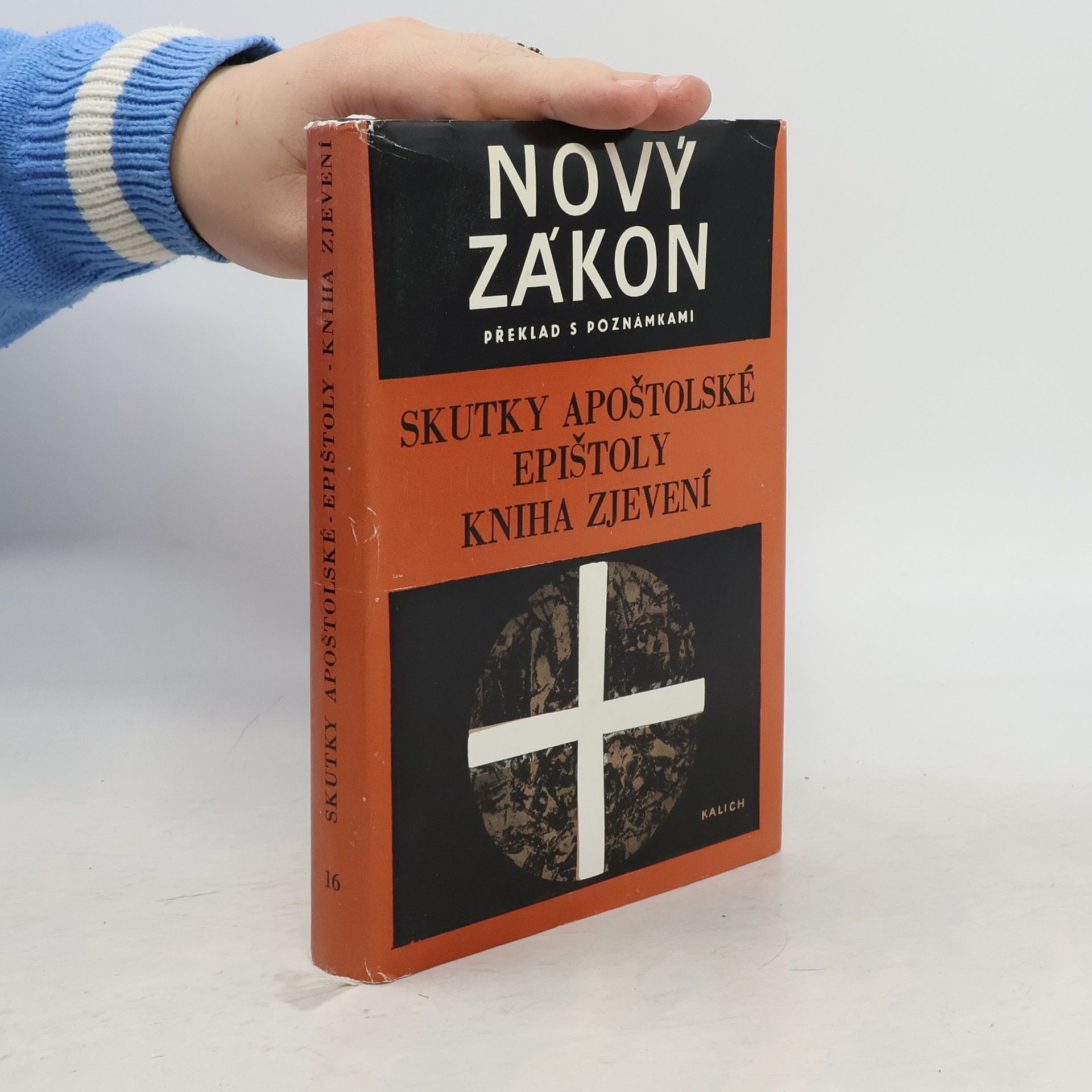 Autorenkollektiv Nový zákon 16. Překlad s poznámkami. Skutky apoštolské. Epištoly. Kniha zjevení
