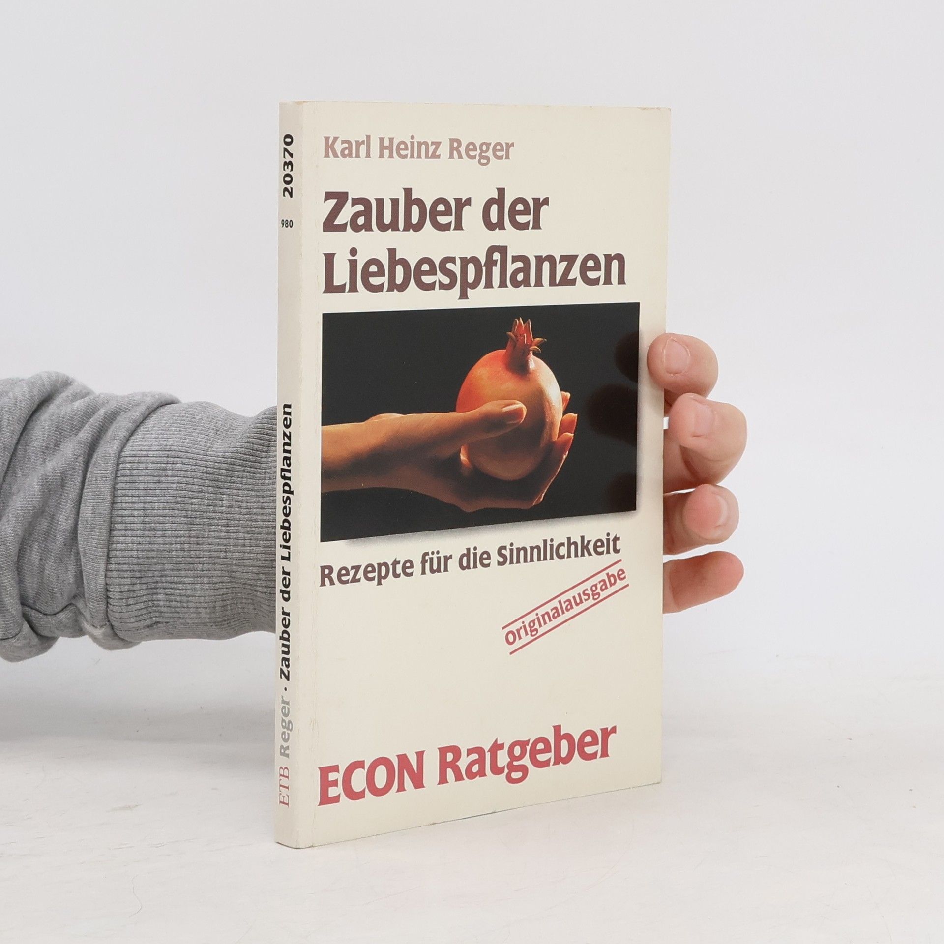 Karl Heinz Reger Zauber der Liebespflanzen