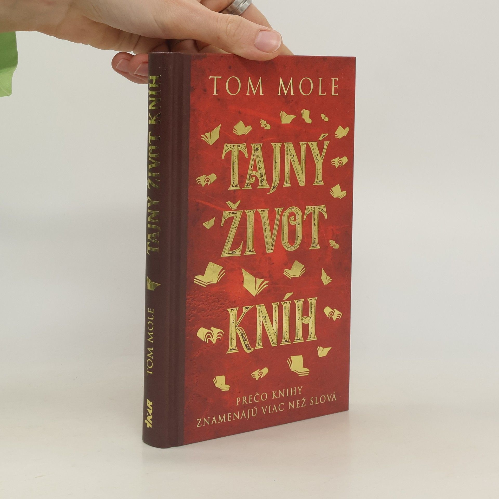 Tom Mole Tajný život kníh
