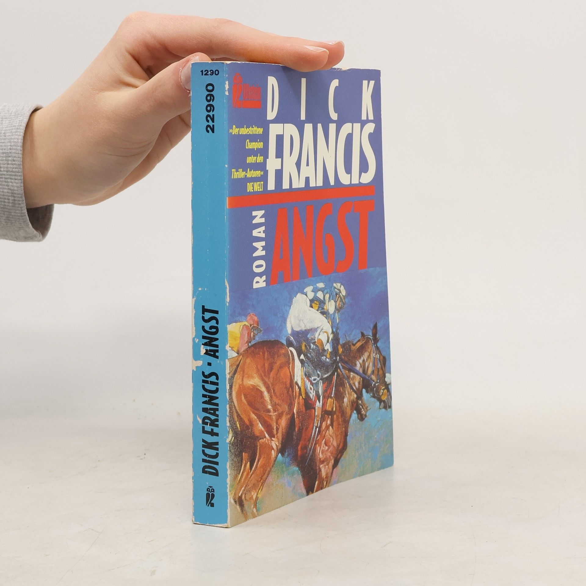 Dick Francis Angst. Roman