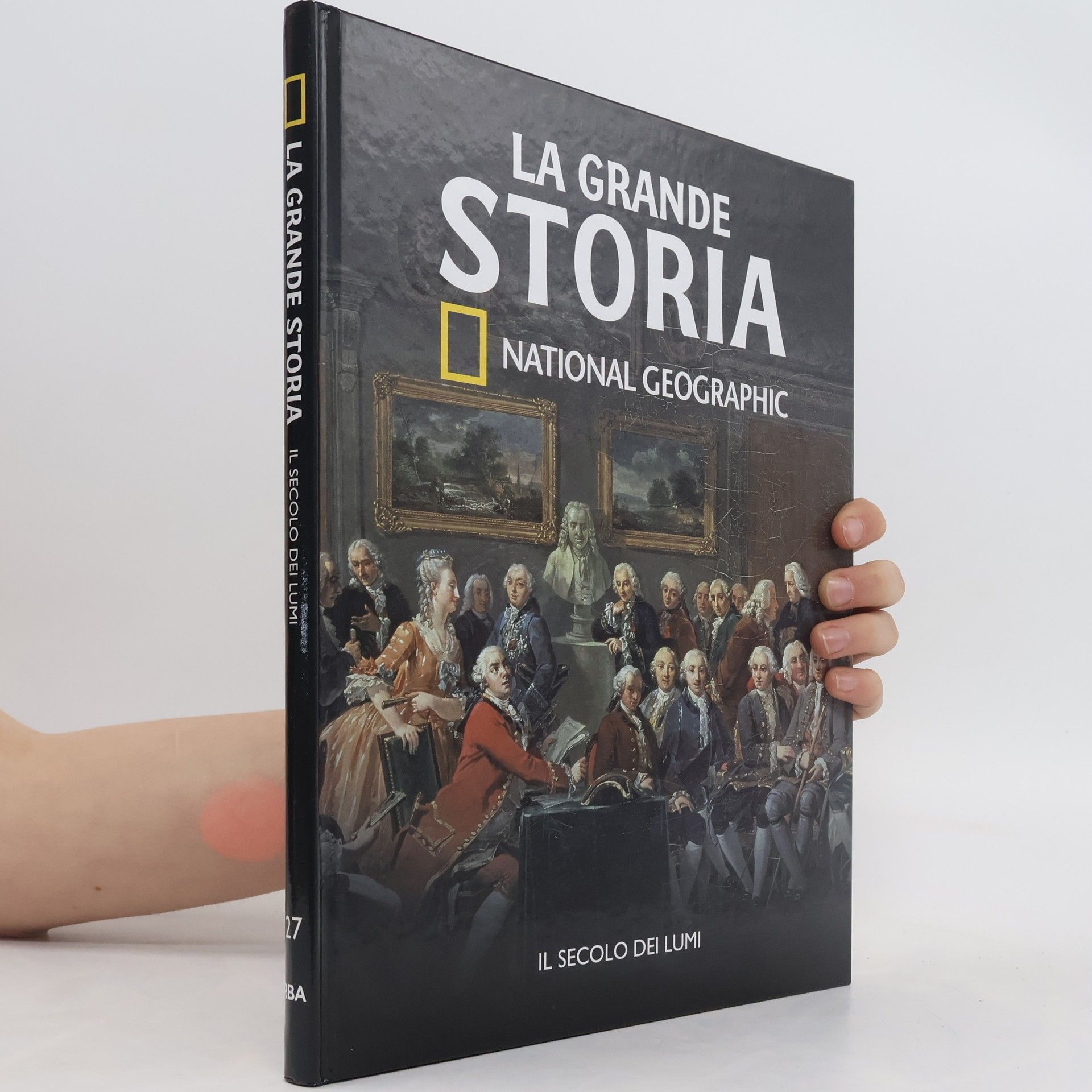 Autorenkollektiv La grande Storia 27. Il secolo dei lumi