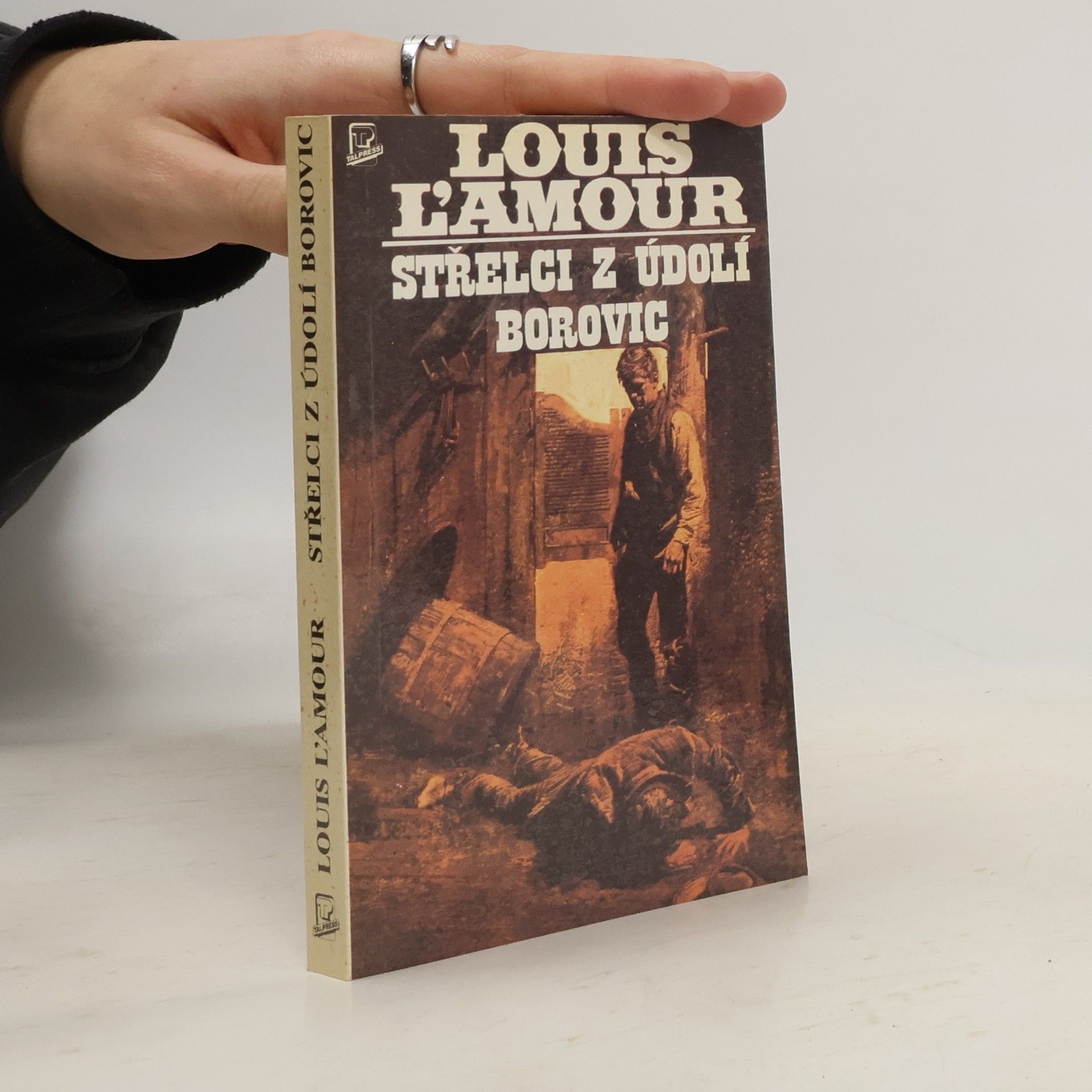 Louis L’Amour Střelci z Údolí borovic