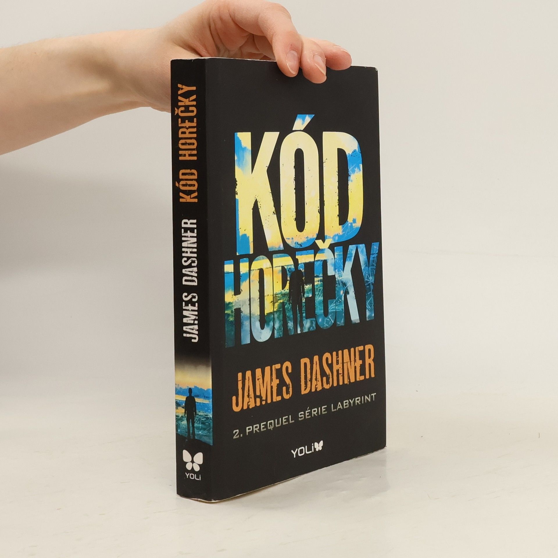 James Dashner Kód horečky: 2. prequel série Labyrint