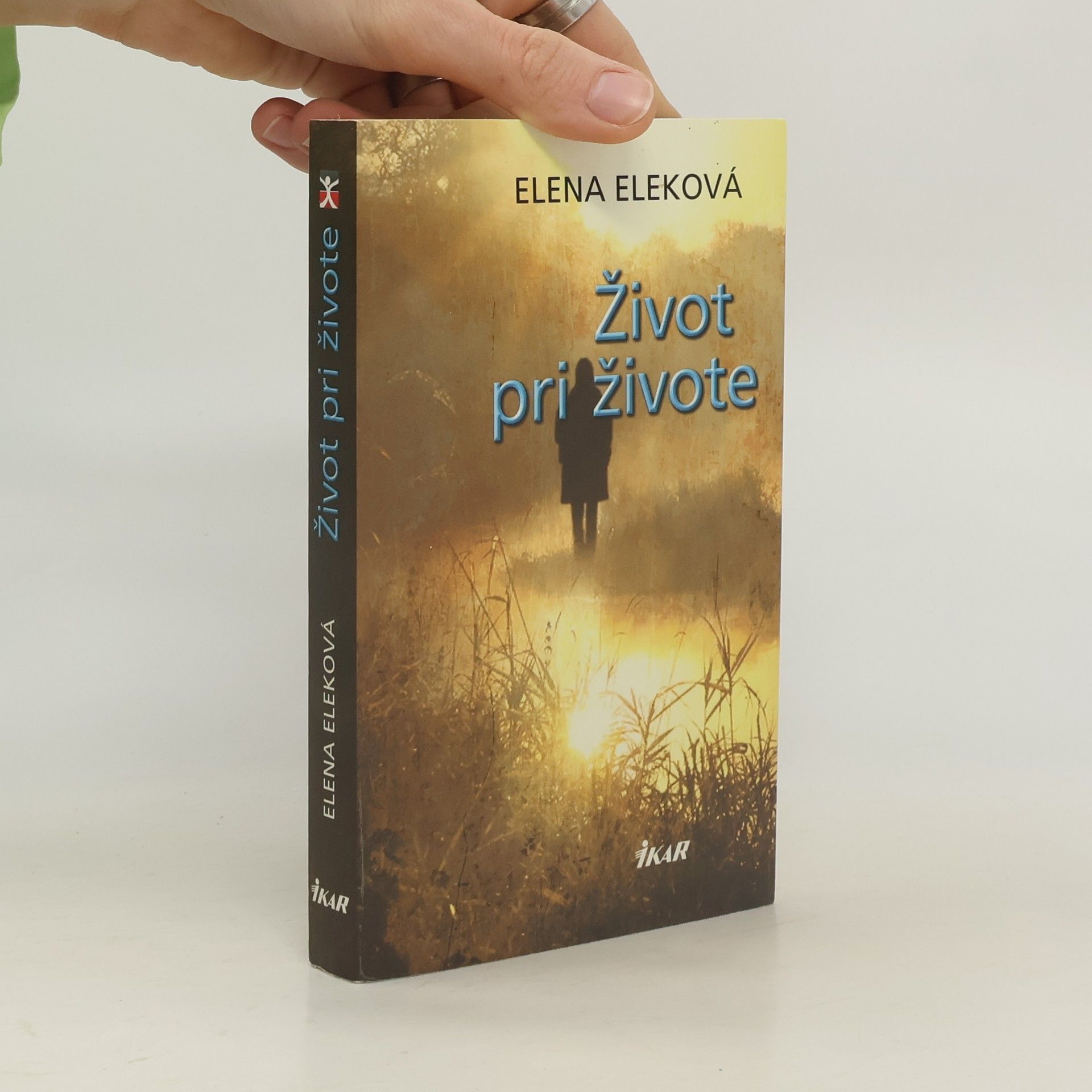 Elena Eleková Život pri živote