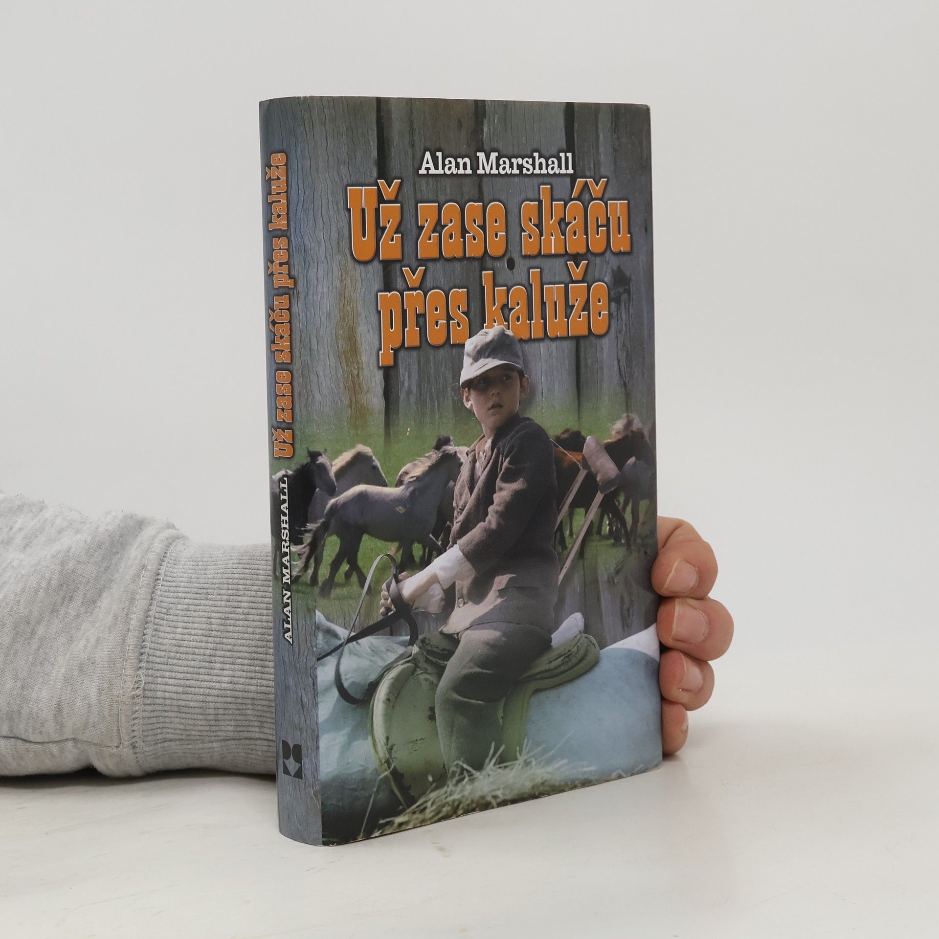 Alan Marshall Už zase skáču přes kaluže