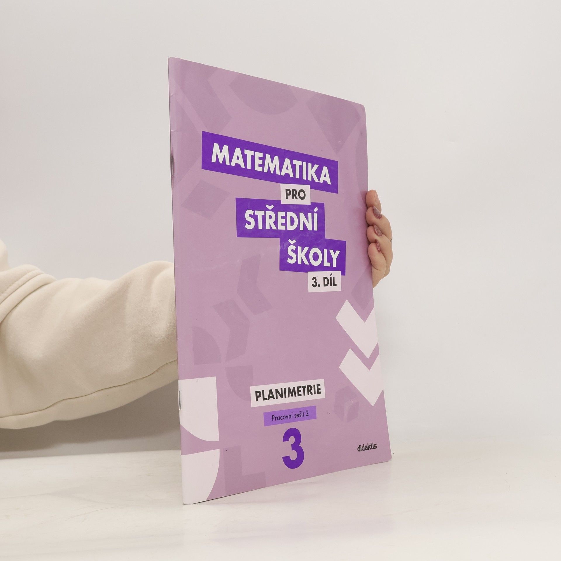 AA.VV. Matematika pro střední školy 3. díl - Planimetrie. Pracovní sešit 2