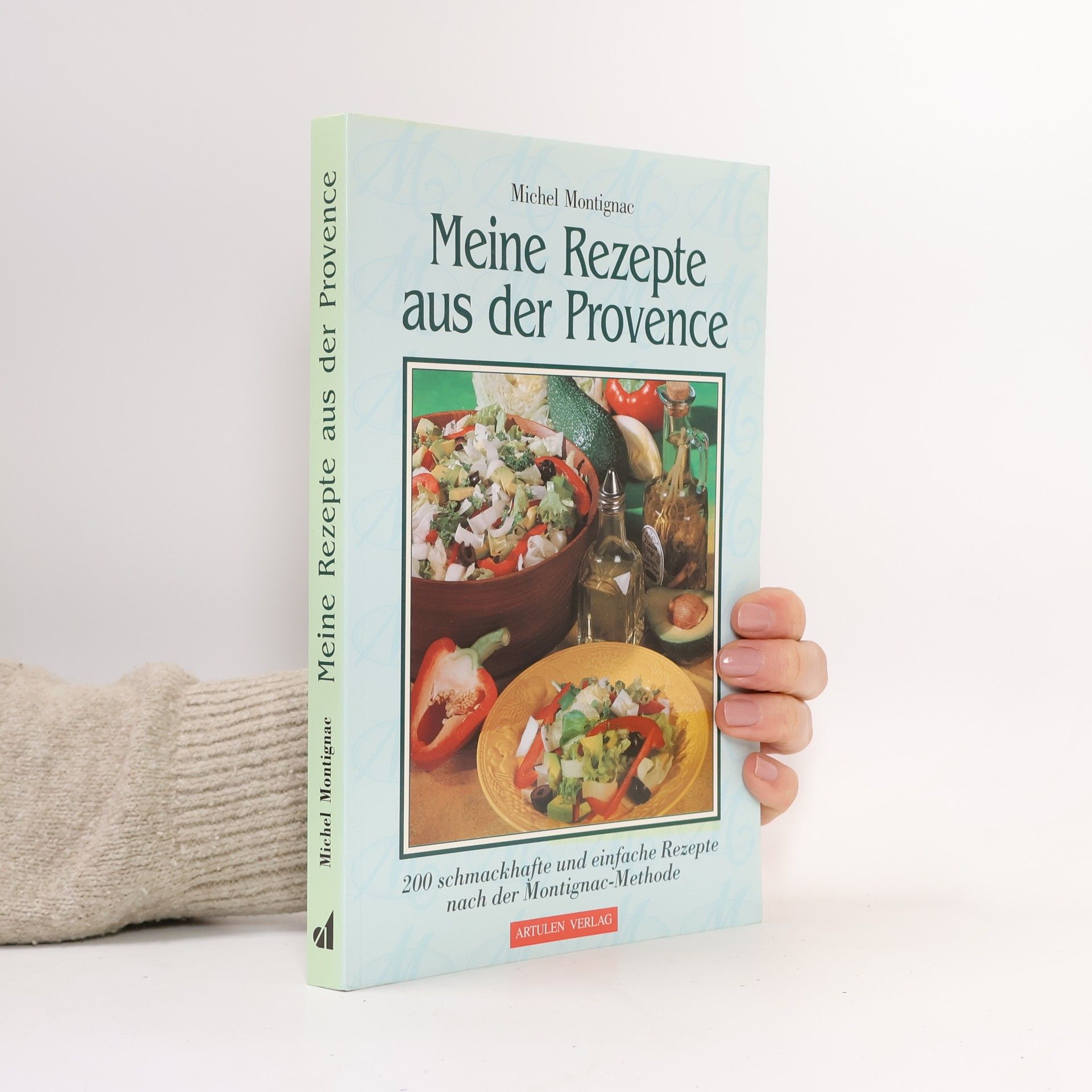Michel Montignac Meine Rezepte aus der Provence