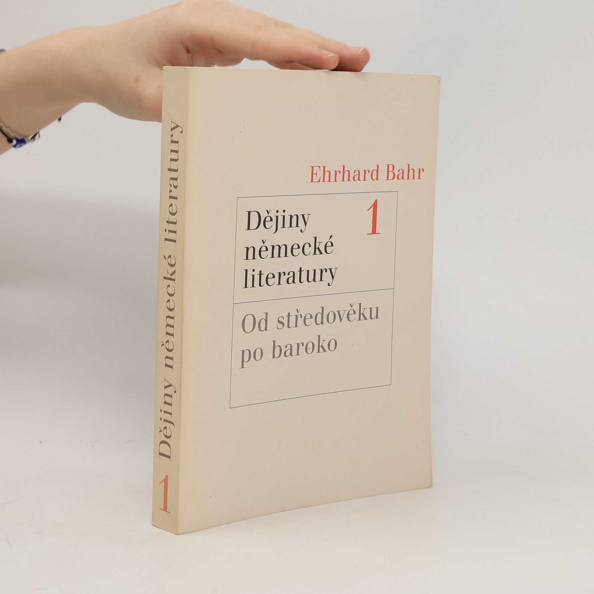 Ehrhard Bahr Dějiny německé literatury 1: Od středověku po baroko