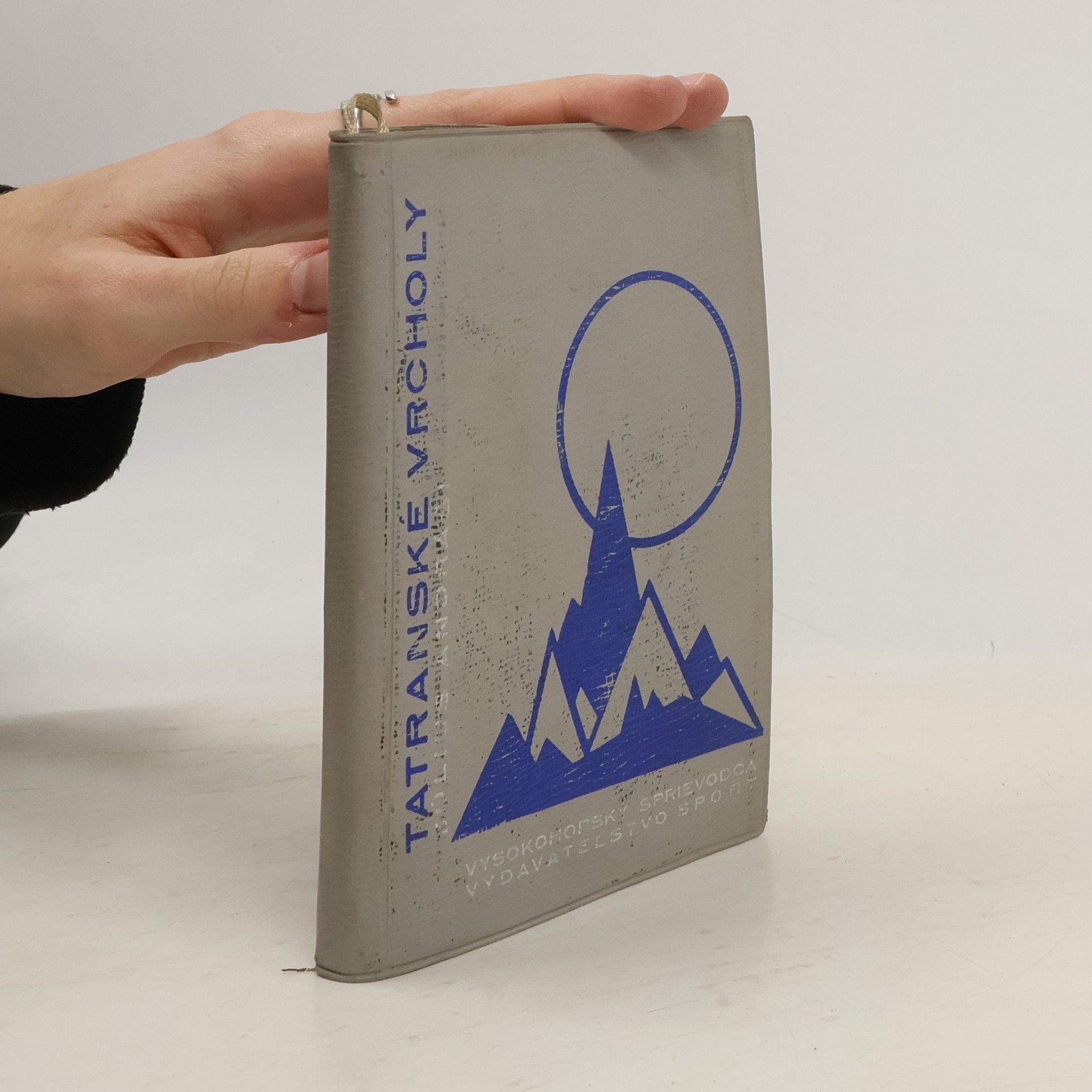 Július Andráši Tatranské vrcholy. Vysokohorský sprievodca