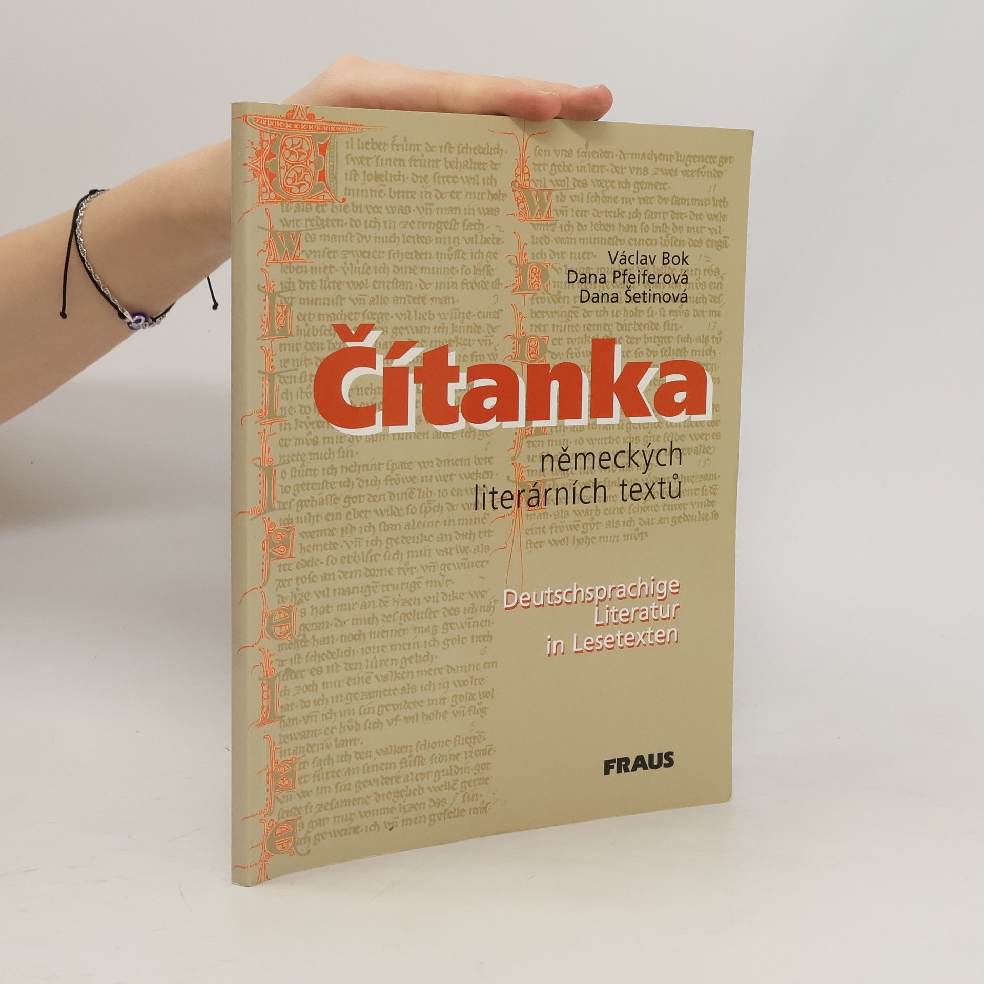 Václav Bok Čítanka německých literárních textů. Deutschsprachige Literatur in Lesetexten