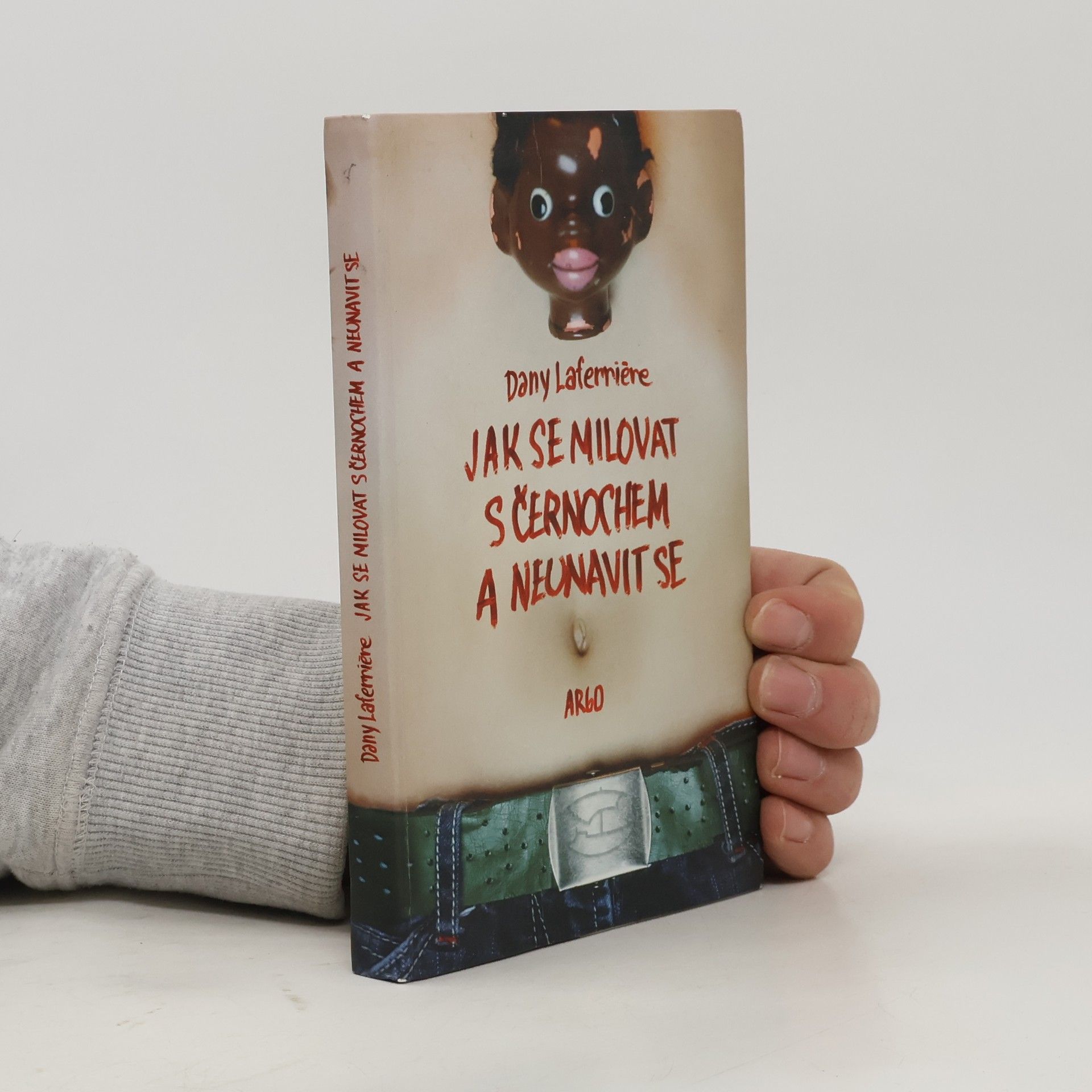 Dany Laferrière Jak se milovat s černochem a neunavit se