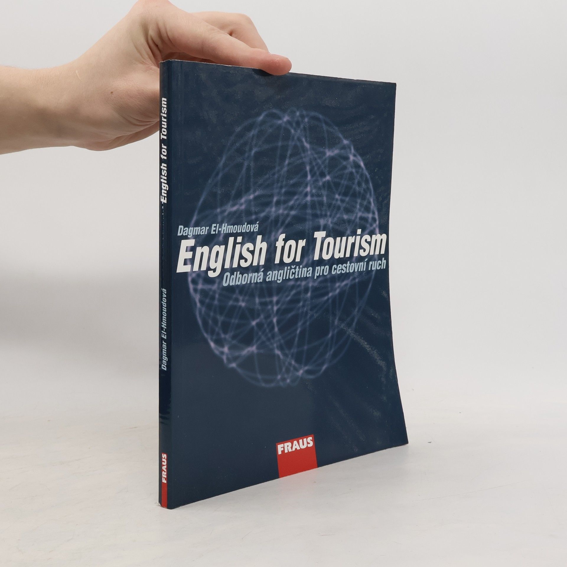 Dagmar El-Hmoudová English for tourism: Odborná angličtina pro cestovní ruch