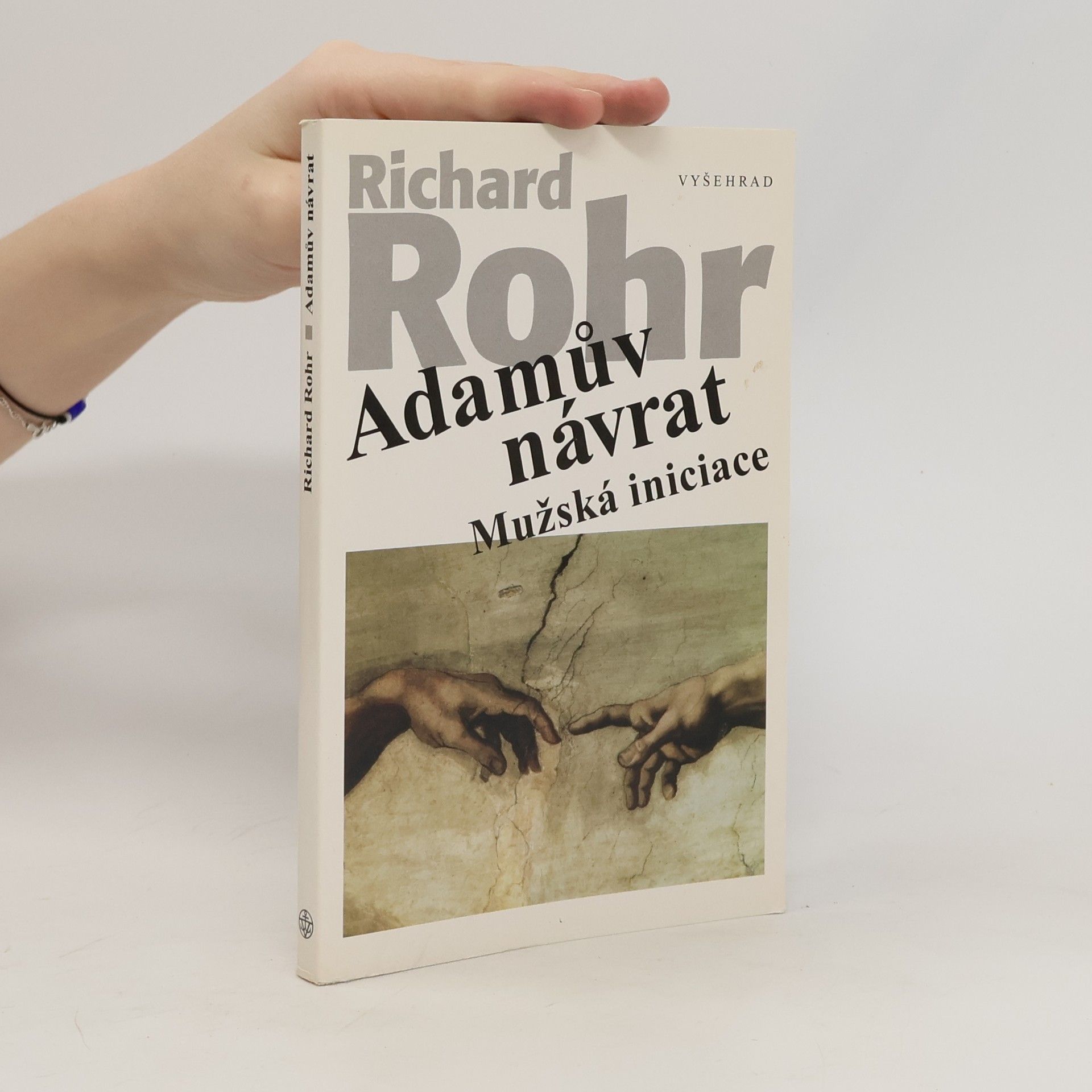 Richard Rohr Adamův návrat. Mužská iniciace.