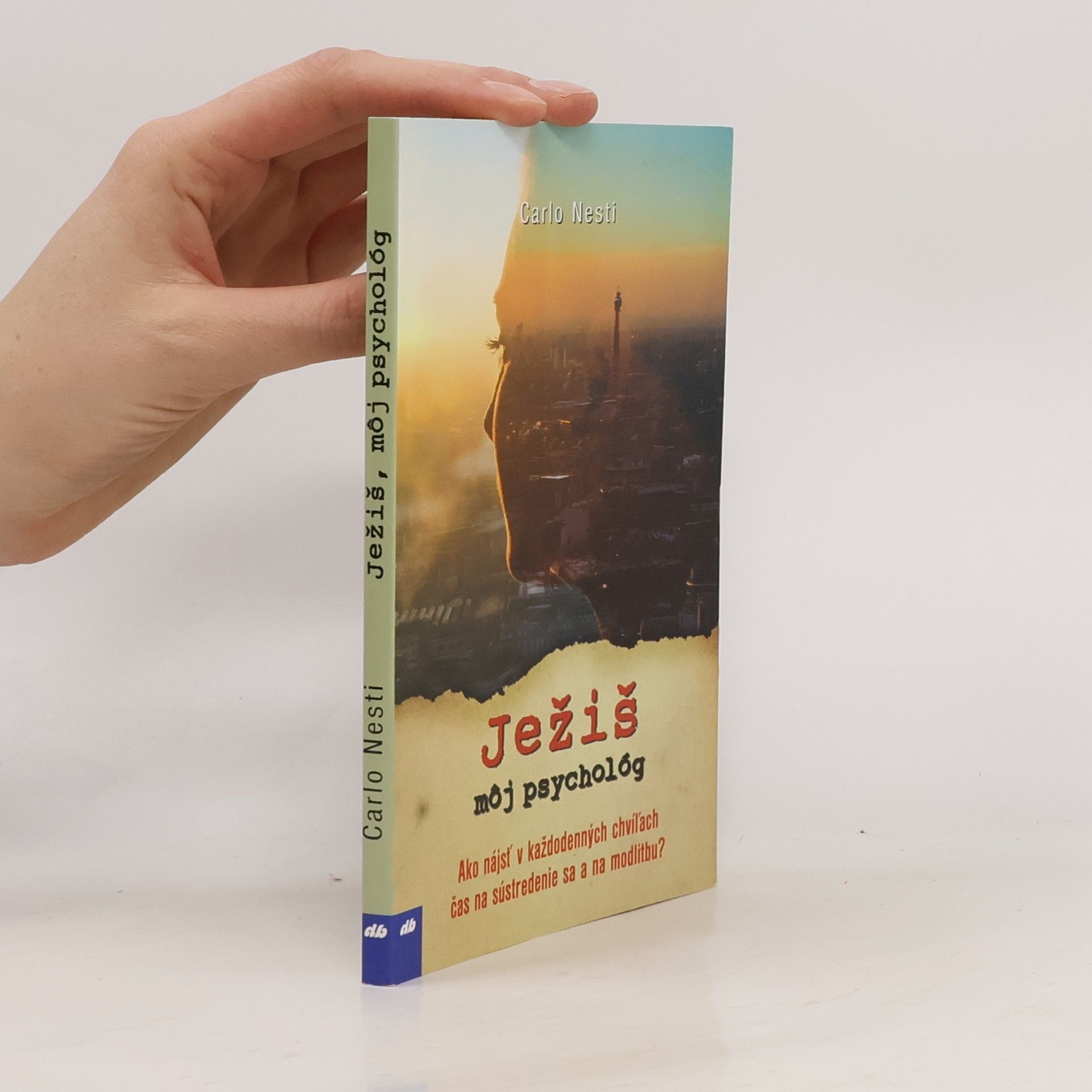 Carlo Nesto Ježiš, môj psychológ