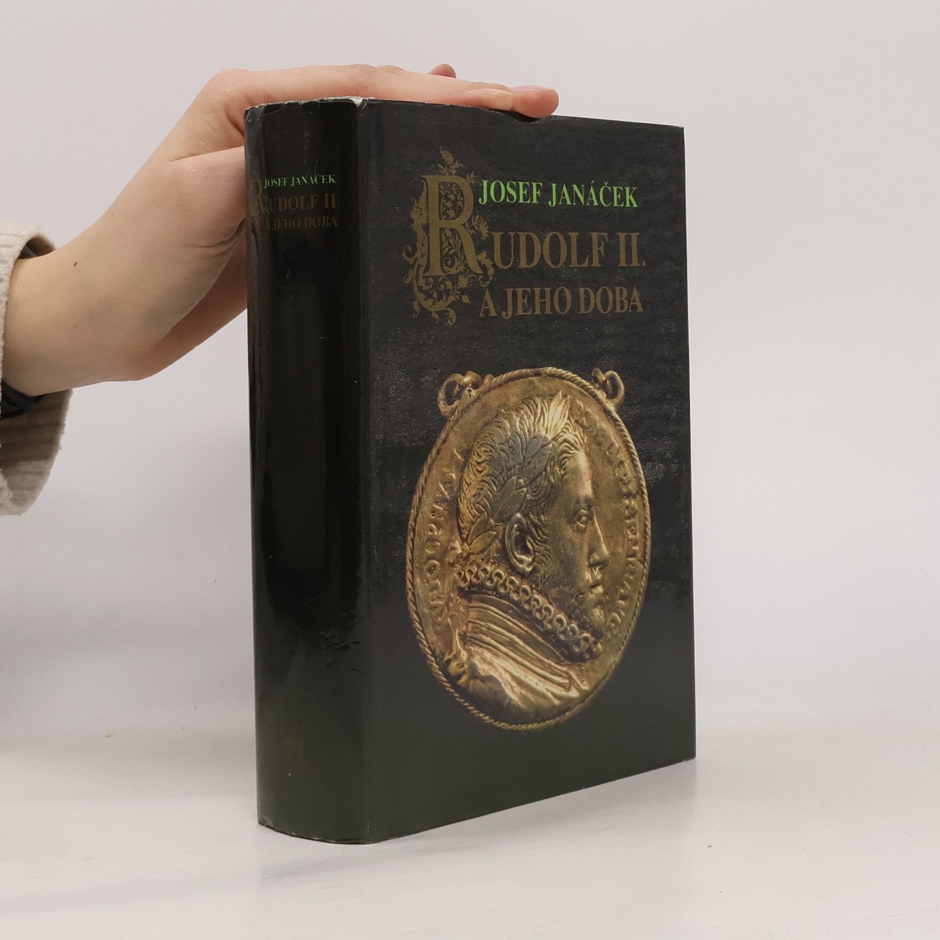 Josef Janáček Rudolf II. a jeho doba