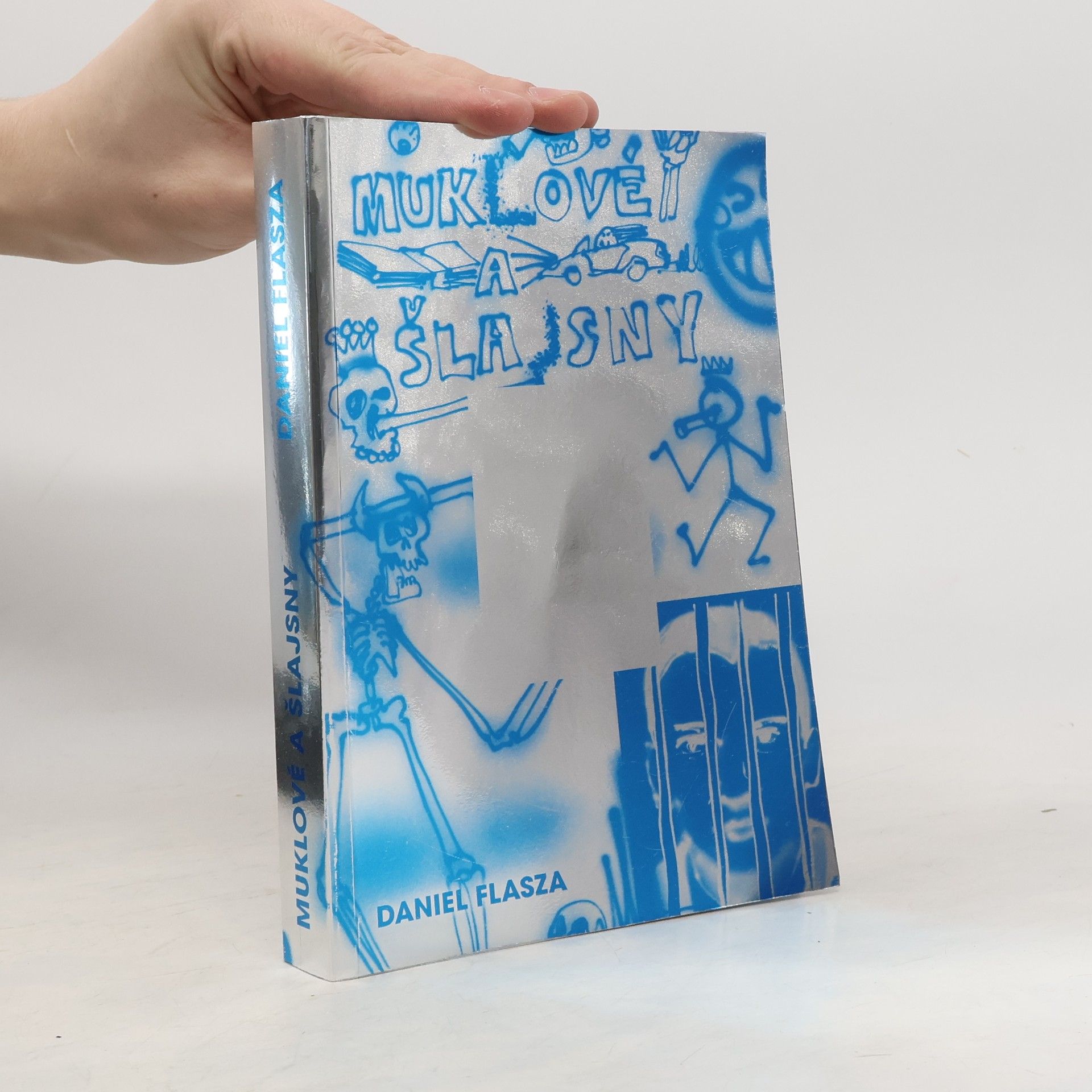 Daniel Flasza Muklové a Šlajsny