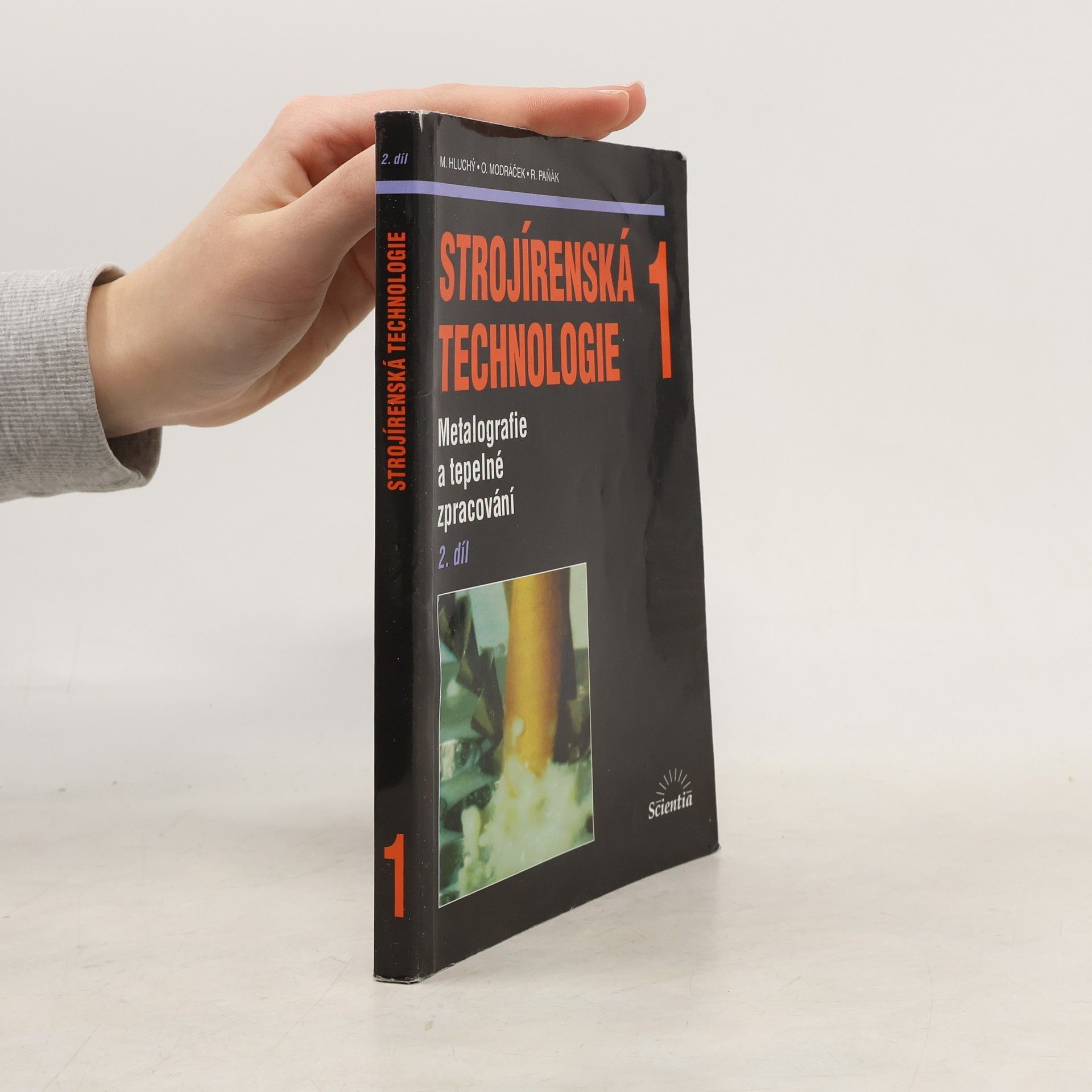 Miroslav Hluchý Strojírenská technologie 1: 2. díl, Metalografie a tepelné zpracování