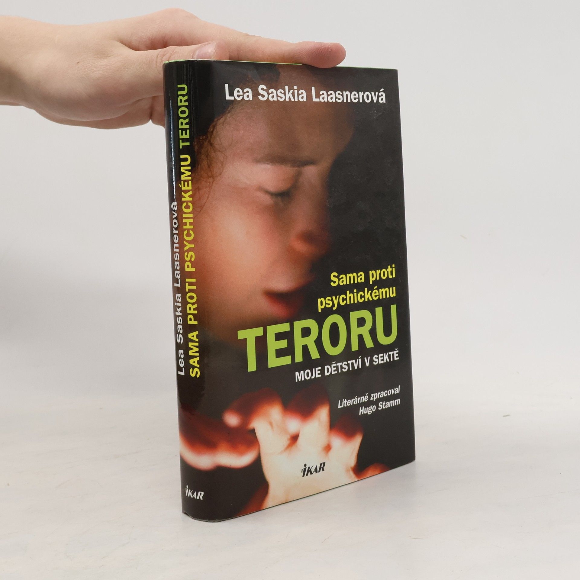 Lea Saskia Laasner Sama proti psychickému teroru. Moje dětství v sektě