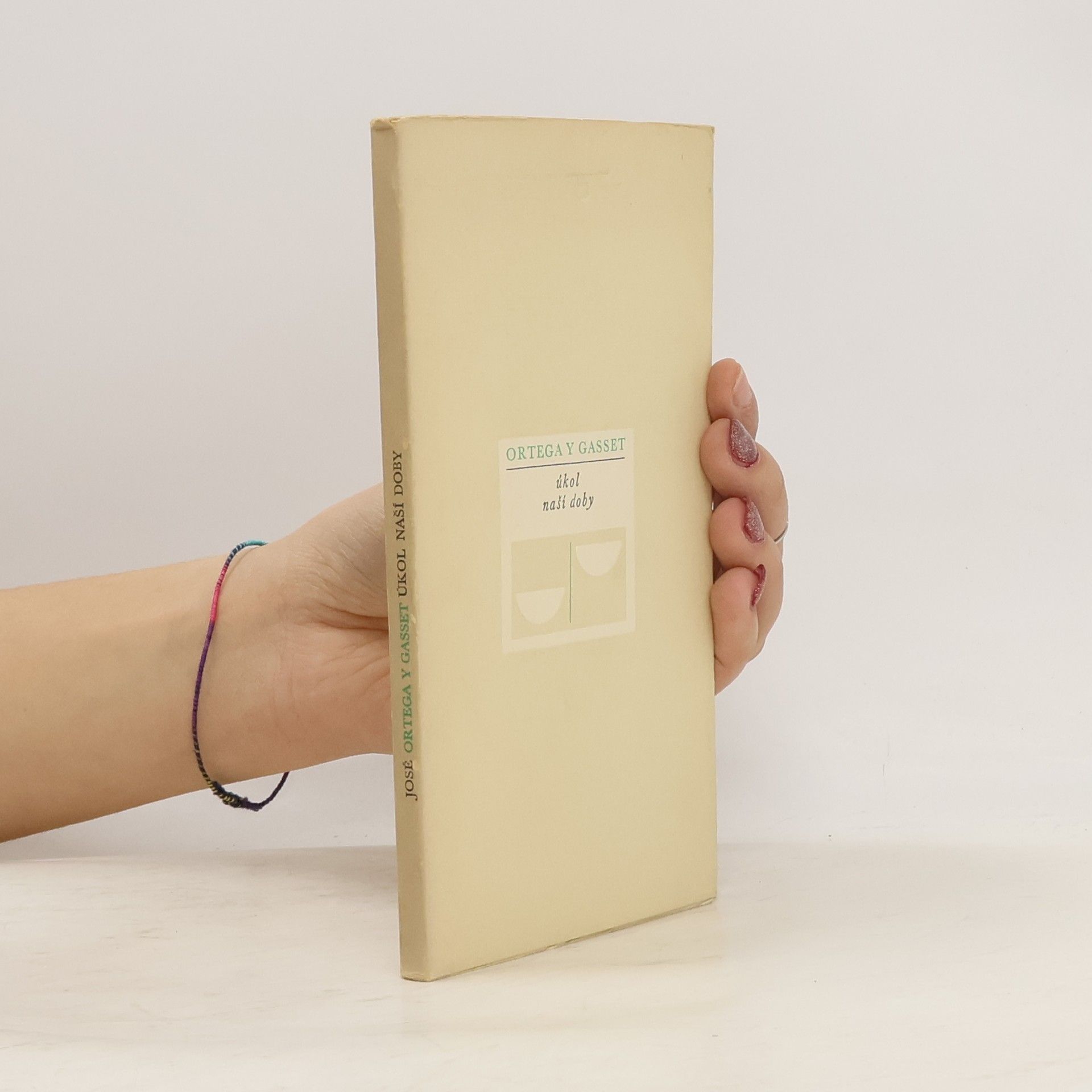 José Ortega y Gasset Úkol naší doby