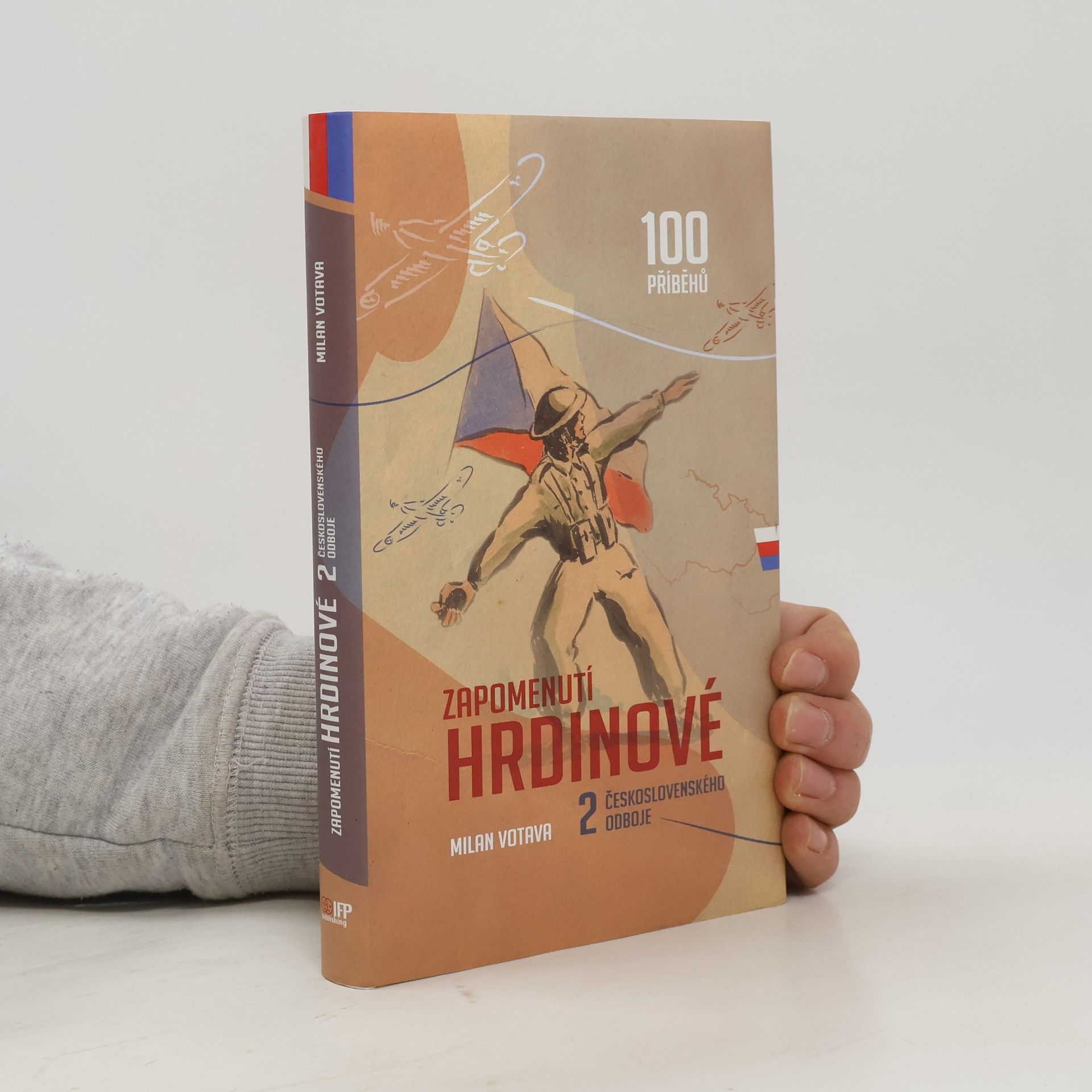 Milan Votava Zapomenutí hrdinové 2. československého odboje