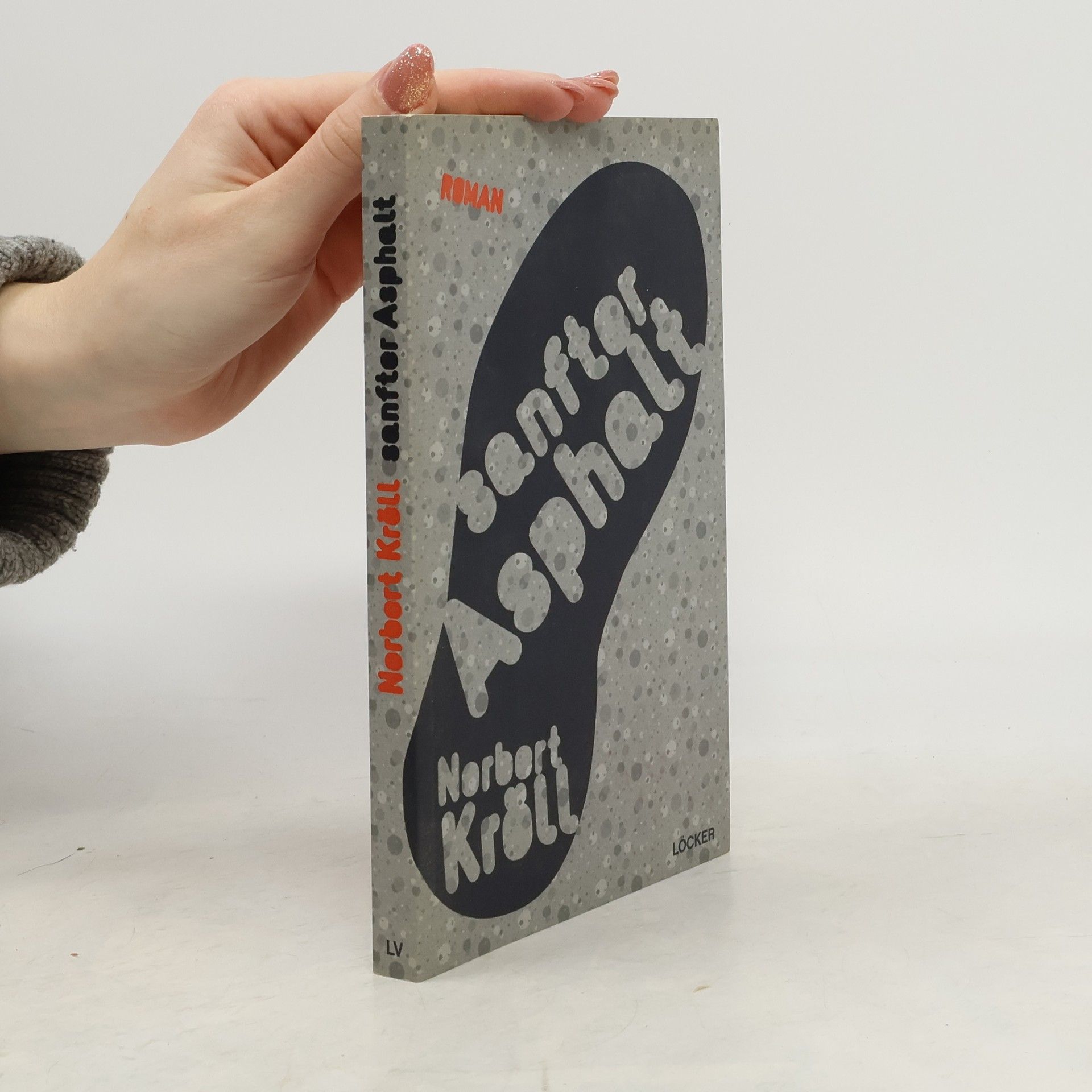 Norbert Maria Kröll Sanfter Asphalt
