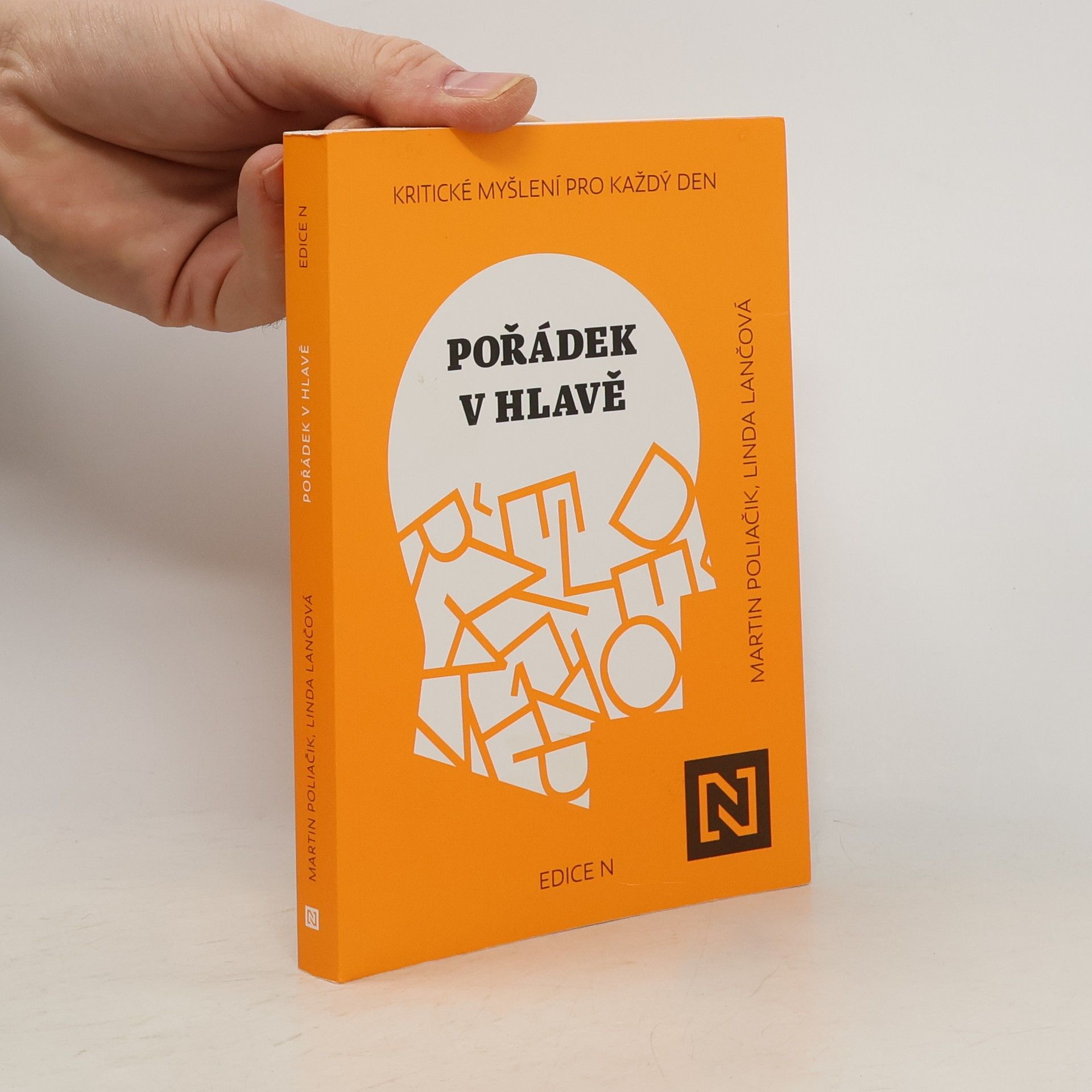 Martin Poliačik Pořádek v hlavě : kritické myšlení pro každý den
