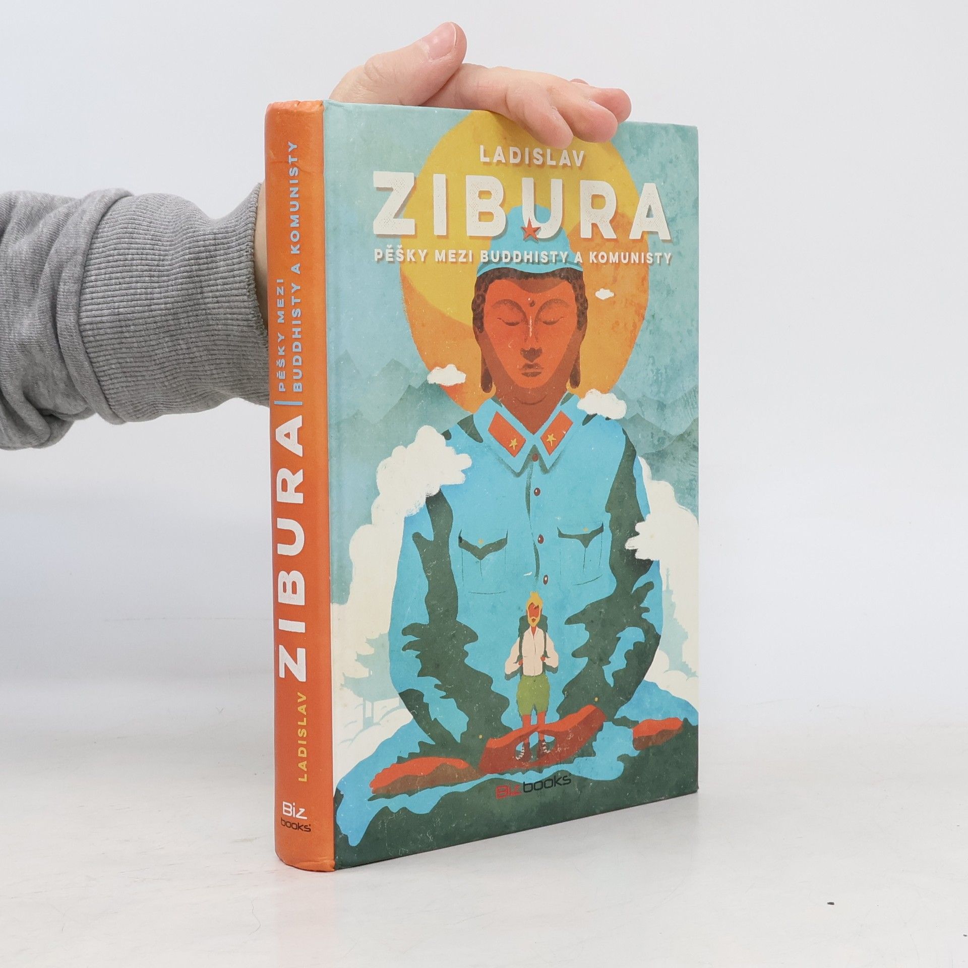 Ladislav Zibura Pěšky mezi buddhisty a komunisty